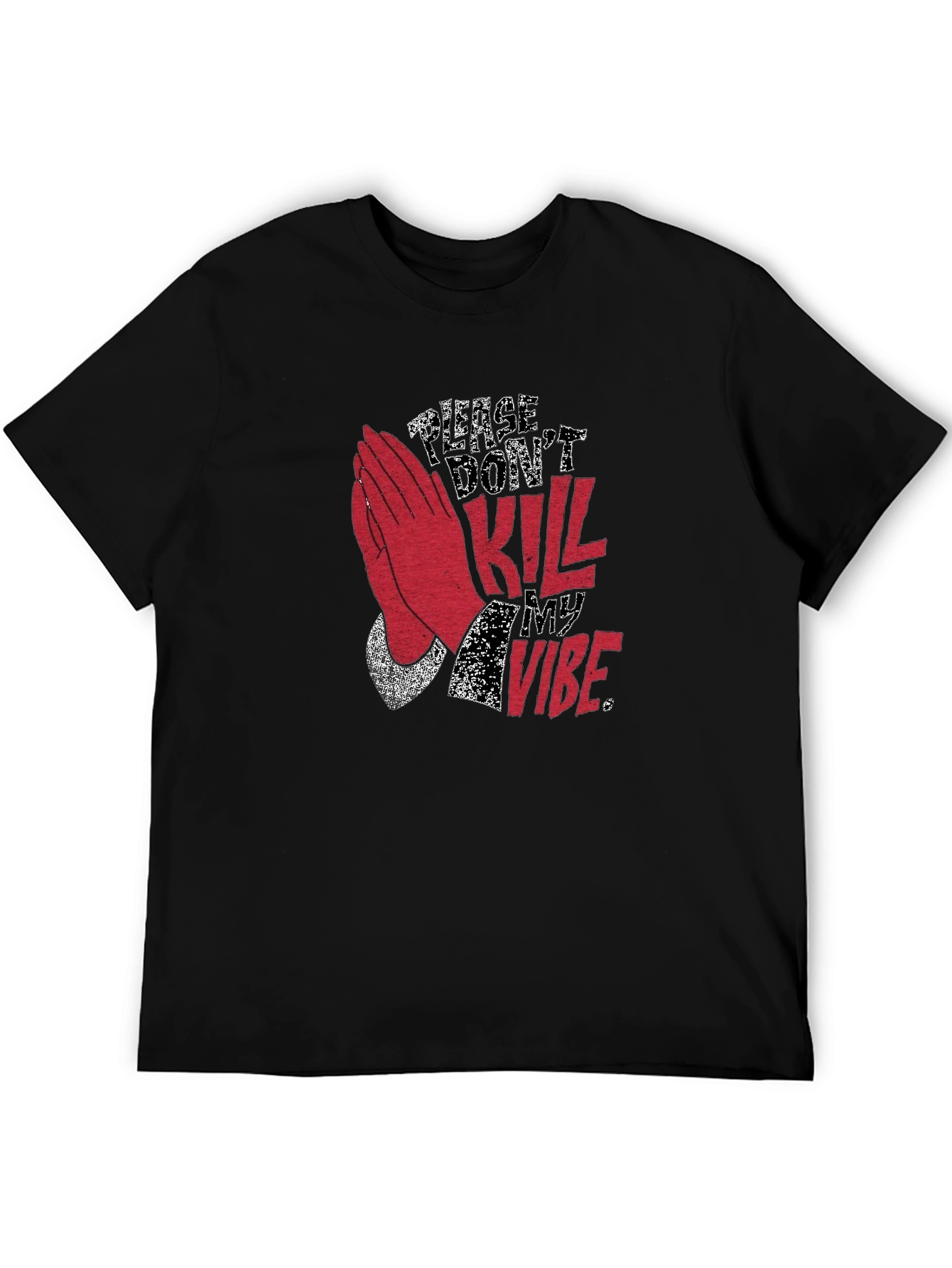Please Dont Kill My Vibe Graphic Tee