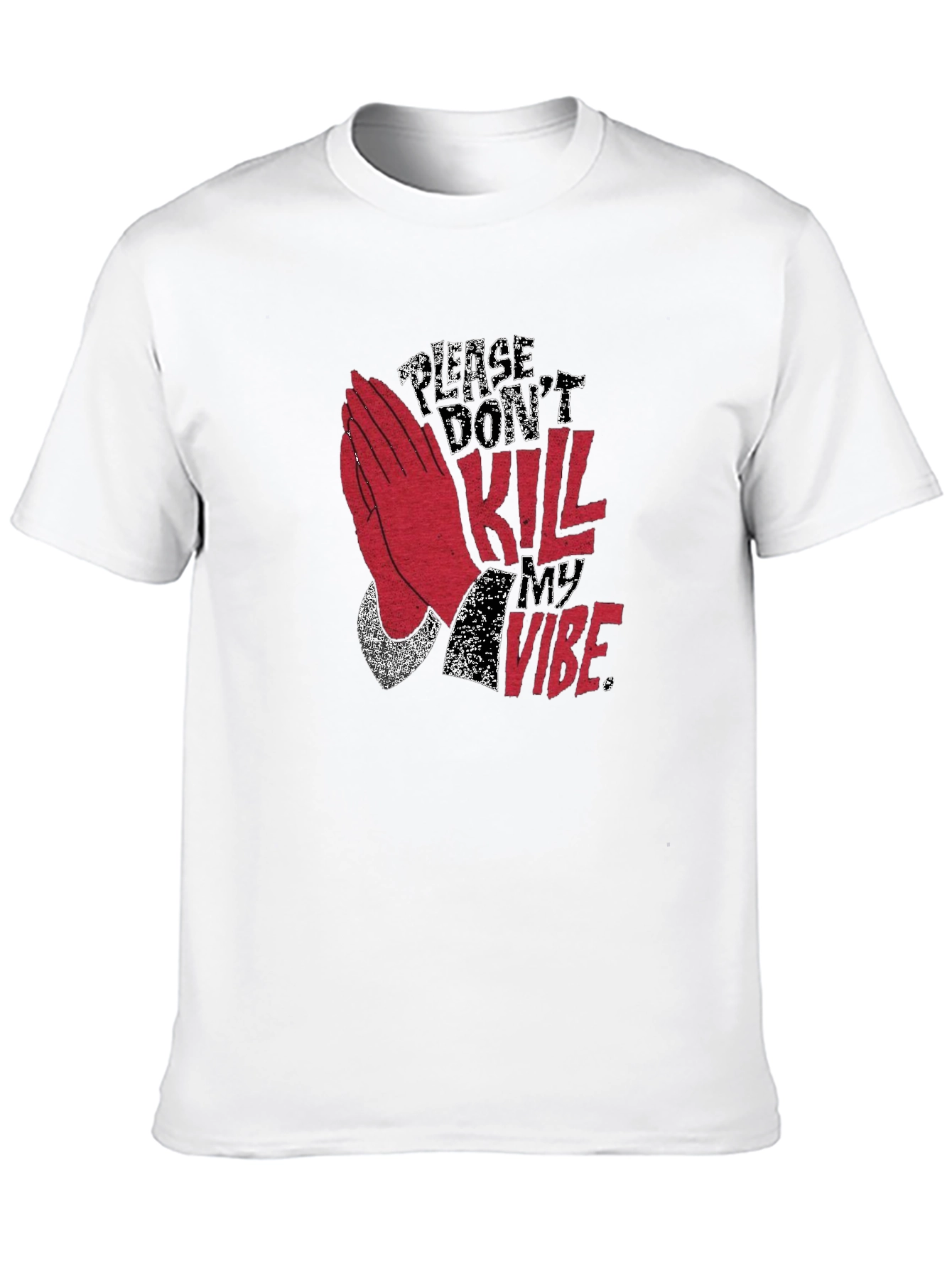 Please Dont Kill My Vibe Graphic Tee