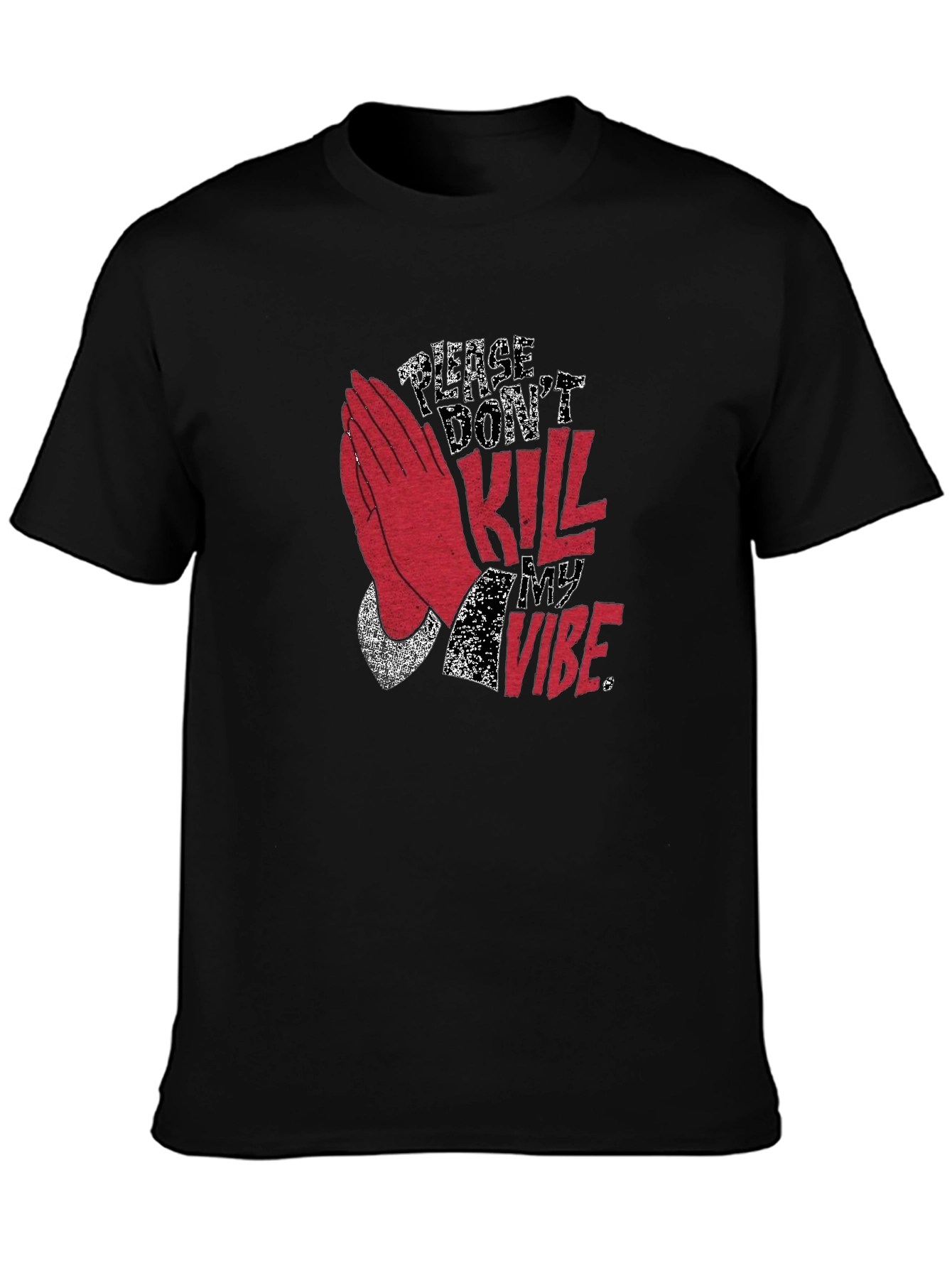 Please Dont Kill My Vibe Graphic Tee