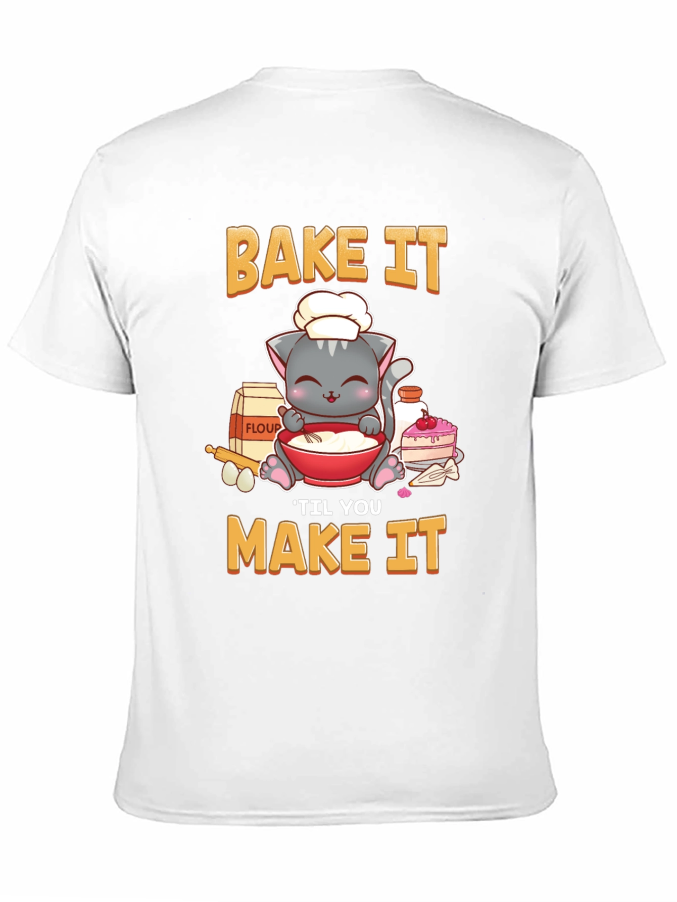 Bake It Til You Make It Cat T-Shirt