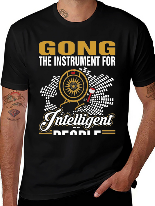 Gong Instrument for Intelligent People T-Shirt