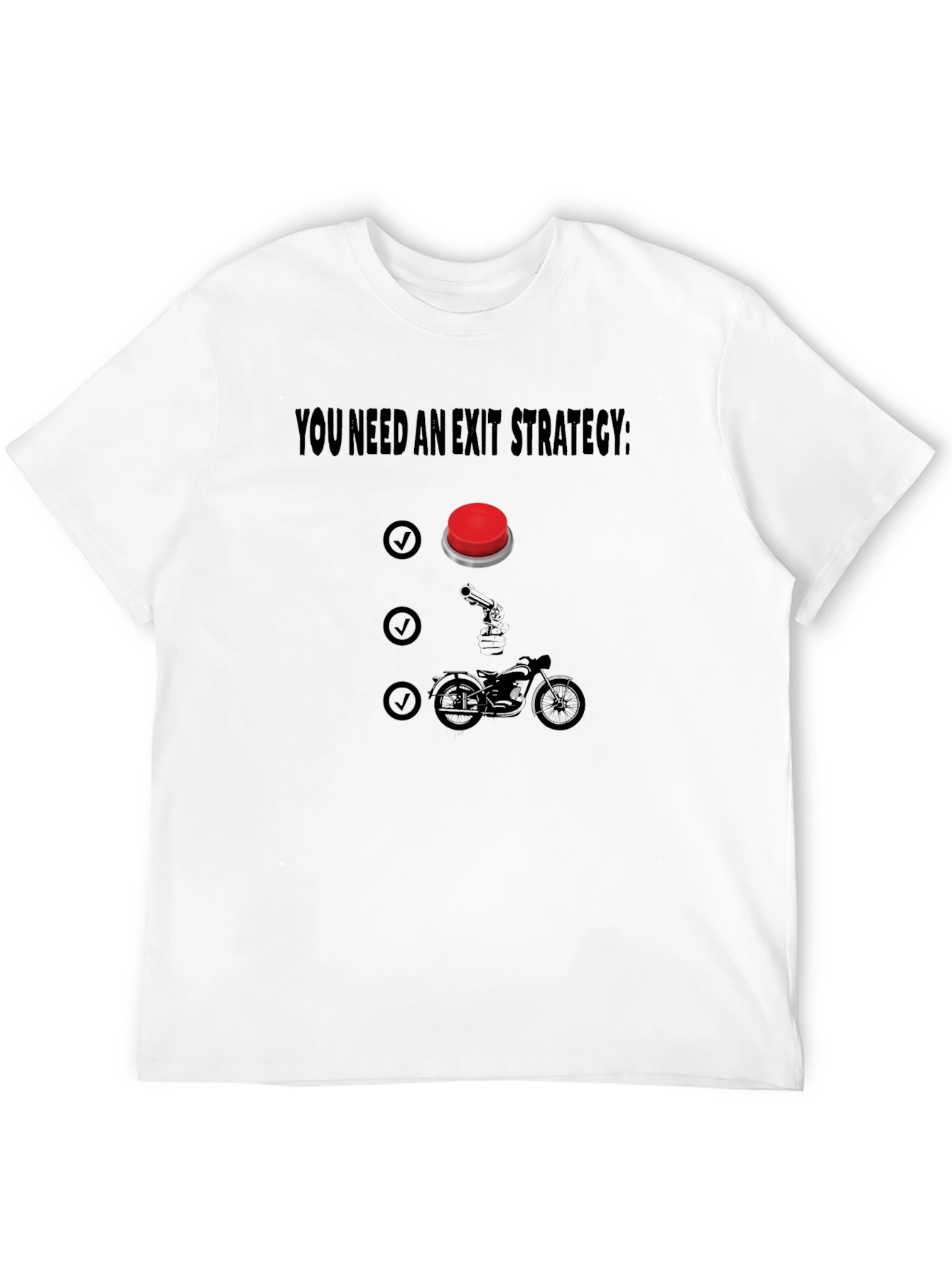 Exit Strategy T-Shirt - Funny Biker Design