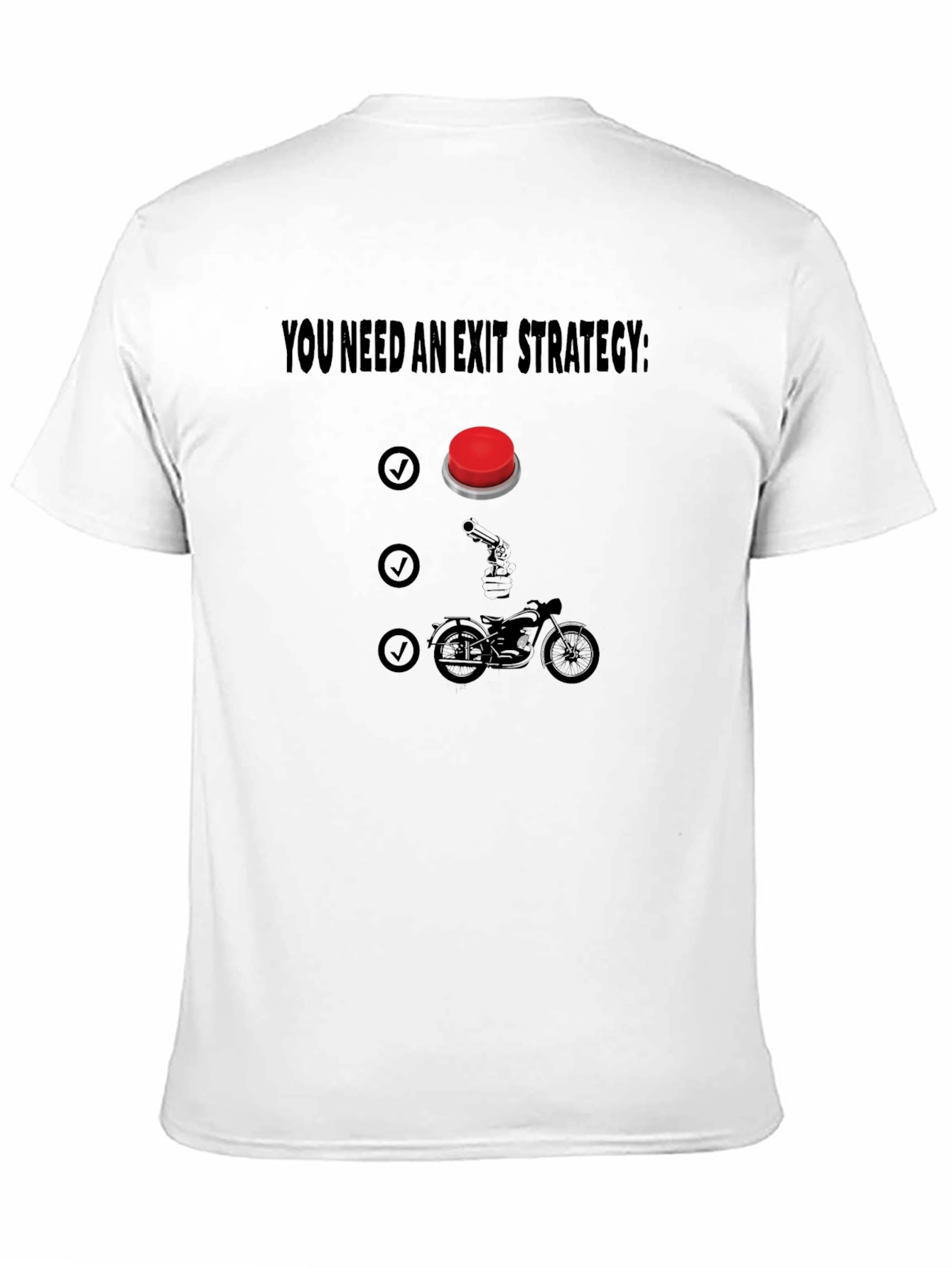 Exit Strategy T-Shirt - Funny Biker Design