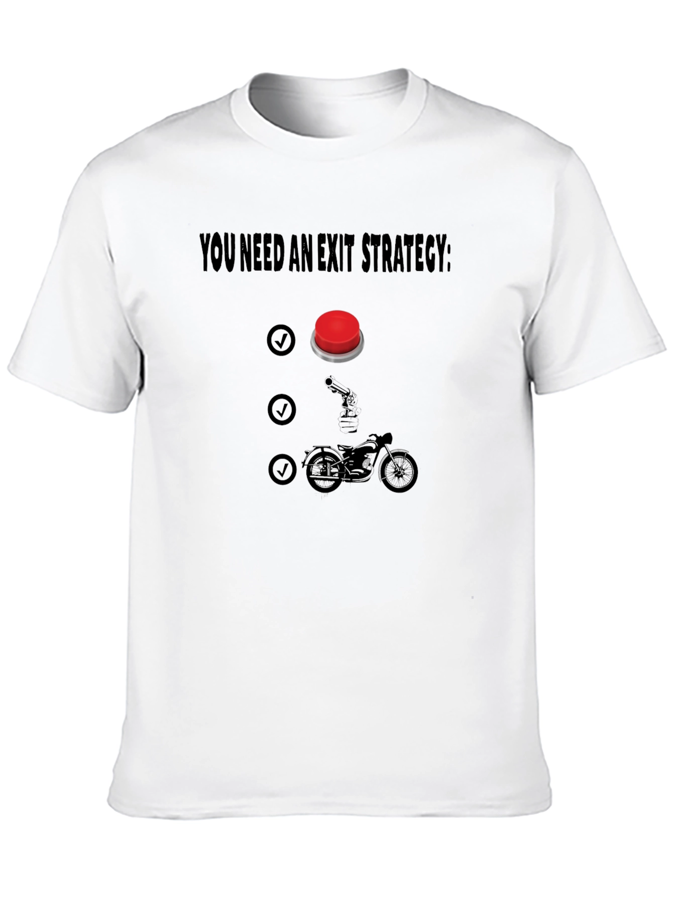 Exit Strategy T-Shirt - Funny Biker Design