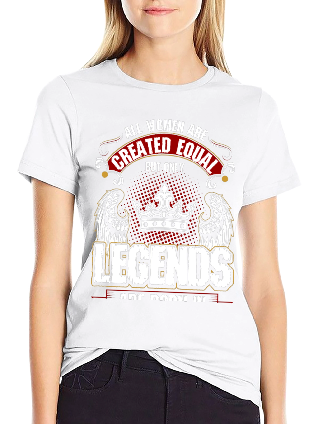 All Women Are Created Equal T-Shirt - Legends