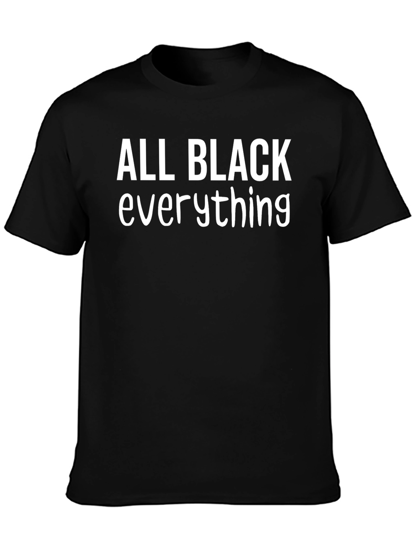 All Black Everything Graphic Tee
