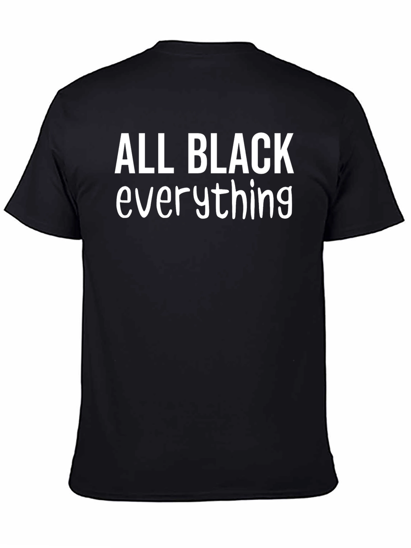 All Black Everything Graphic Tee
