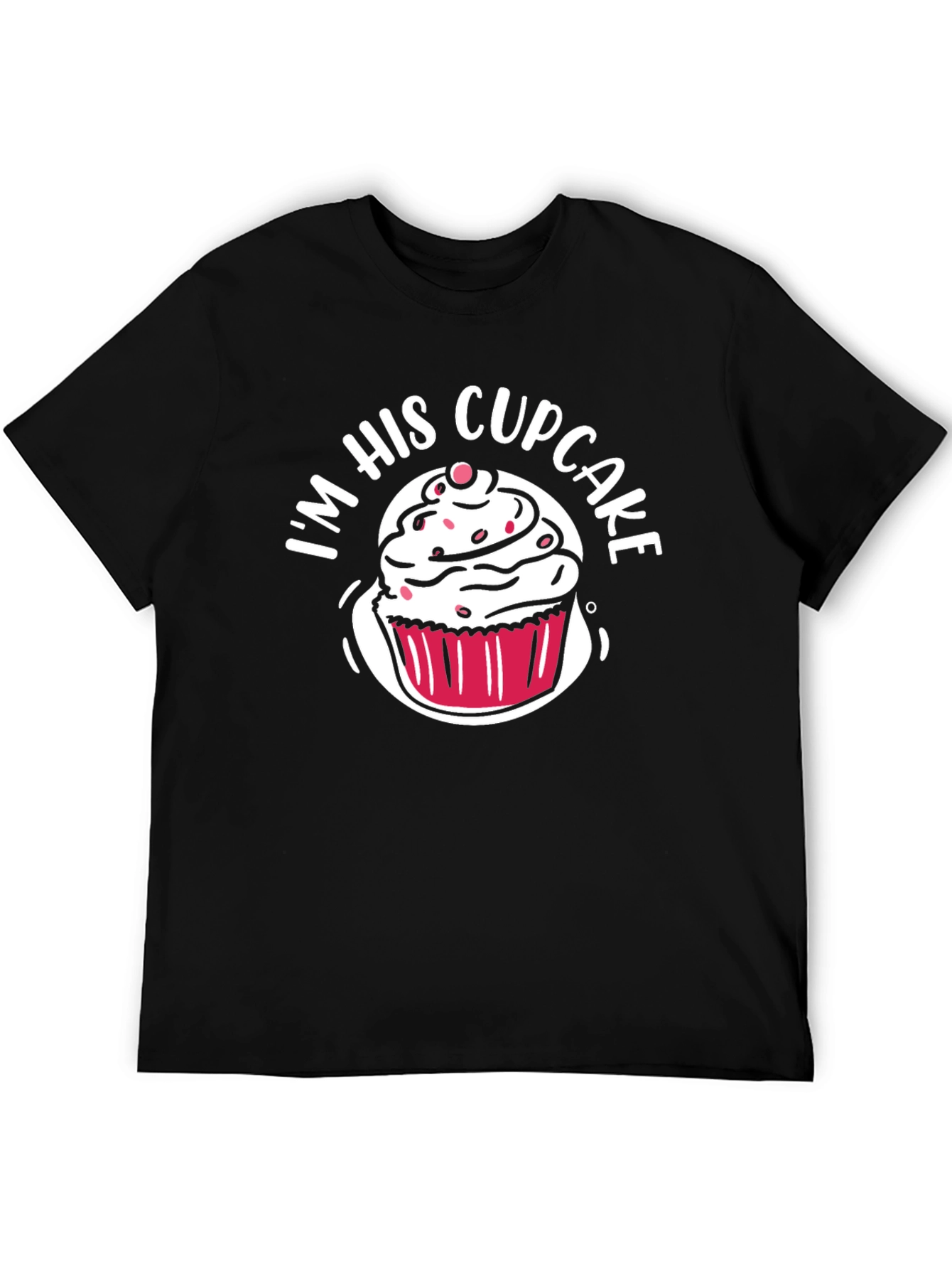 Im His Cupcake T-Shirt - Sweet Couple Matching Tee