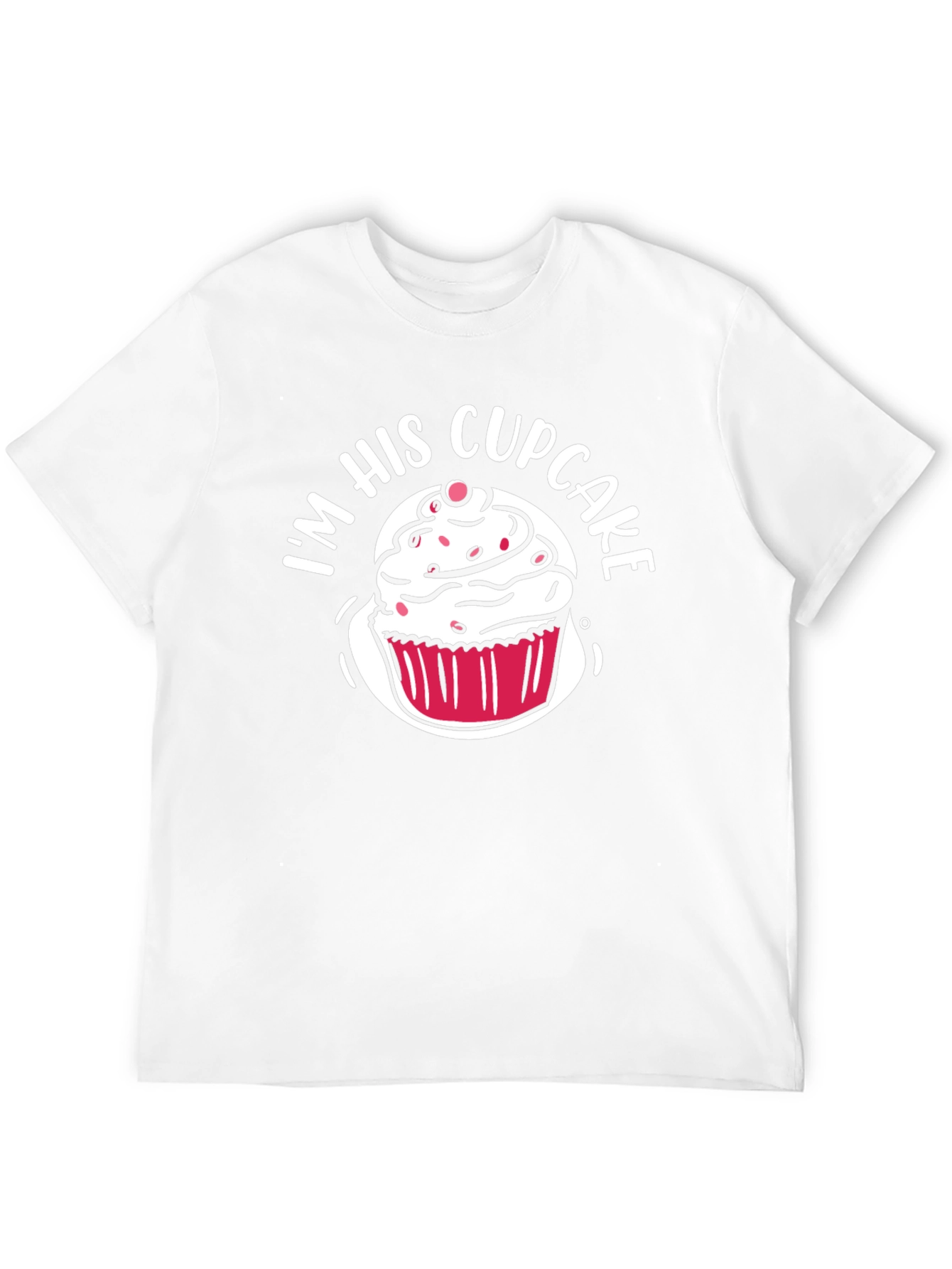 Im His Cupcake T-Shirt - Sweet Couple Matching Tee