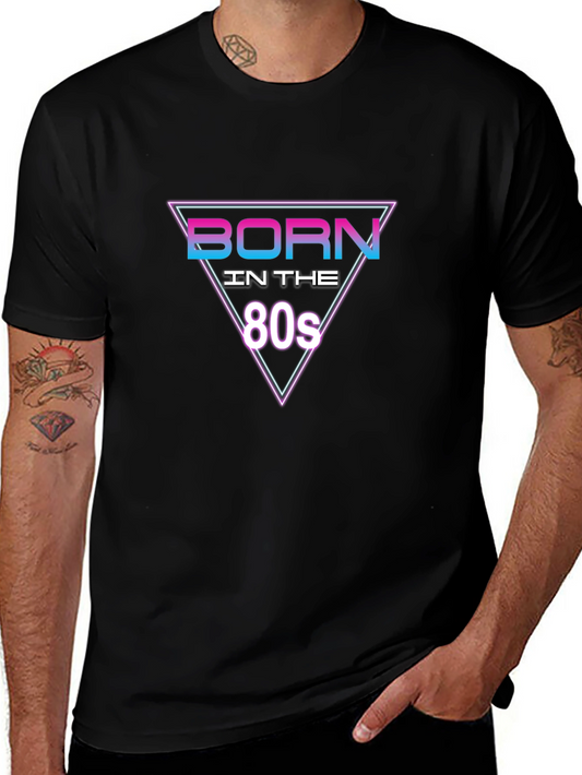 Born in the 80s T-Shirt - Retro Style Tee
