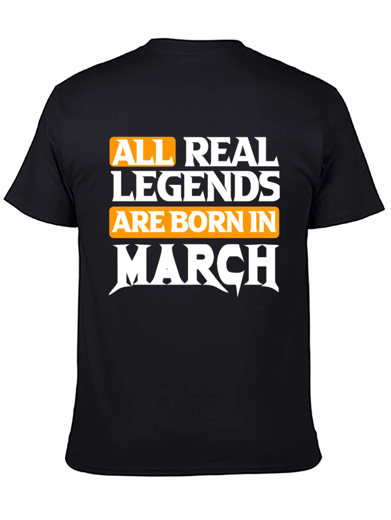 Legends Born in March T-Shirt