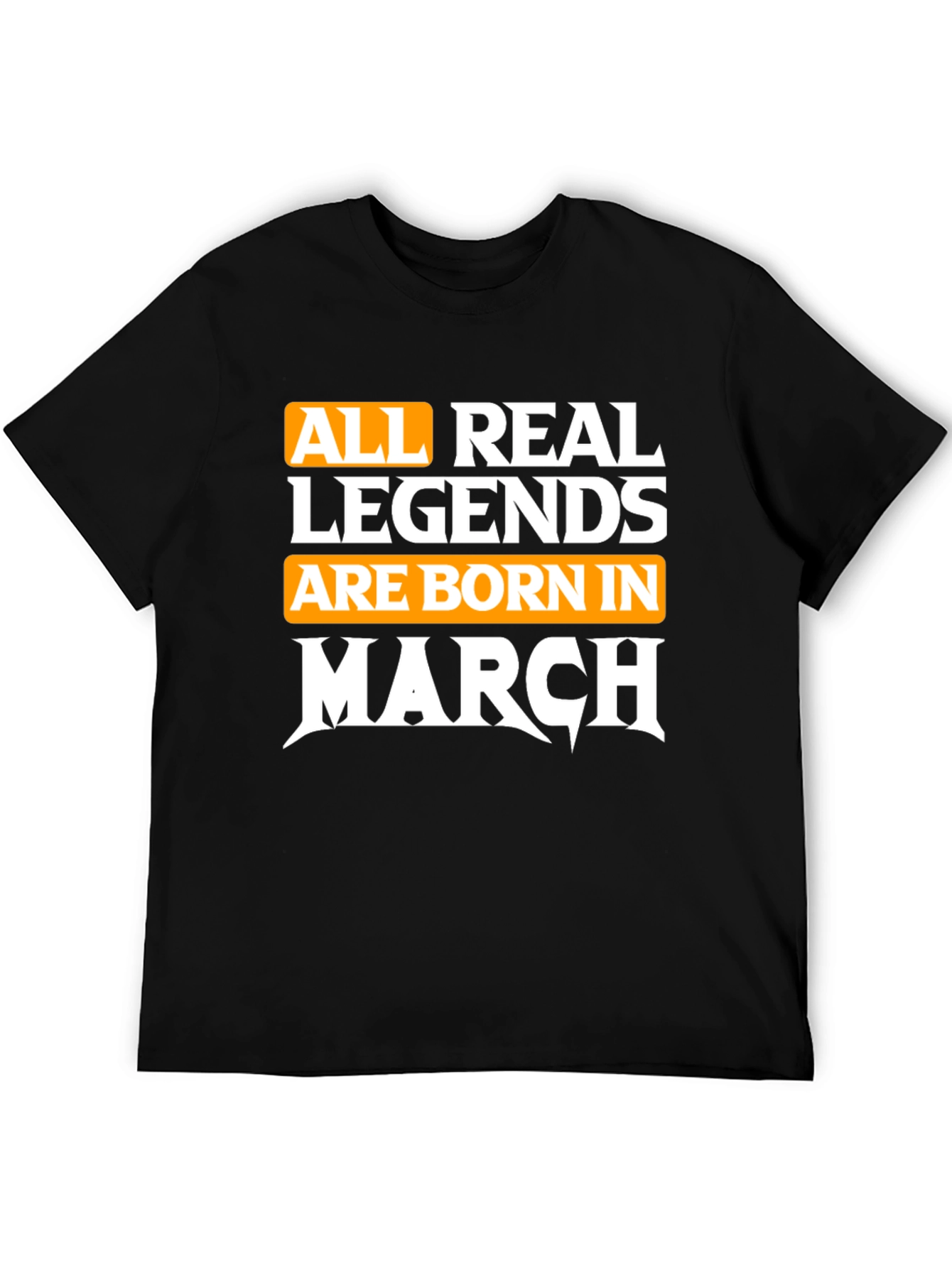 Legends Born in March T-Shirt