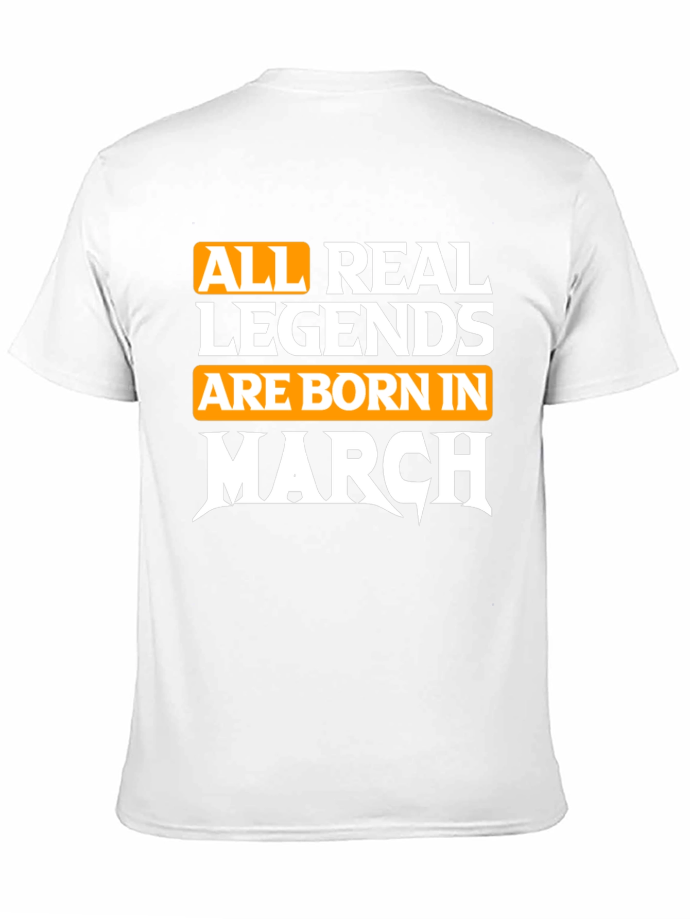 Legends Born in March T-Shirt