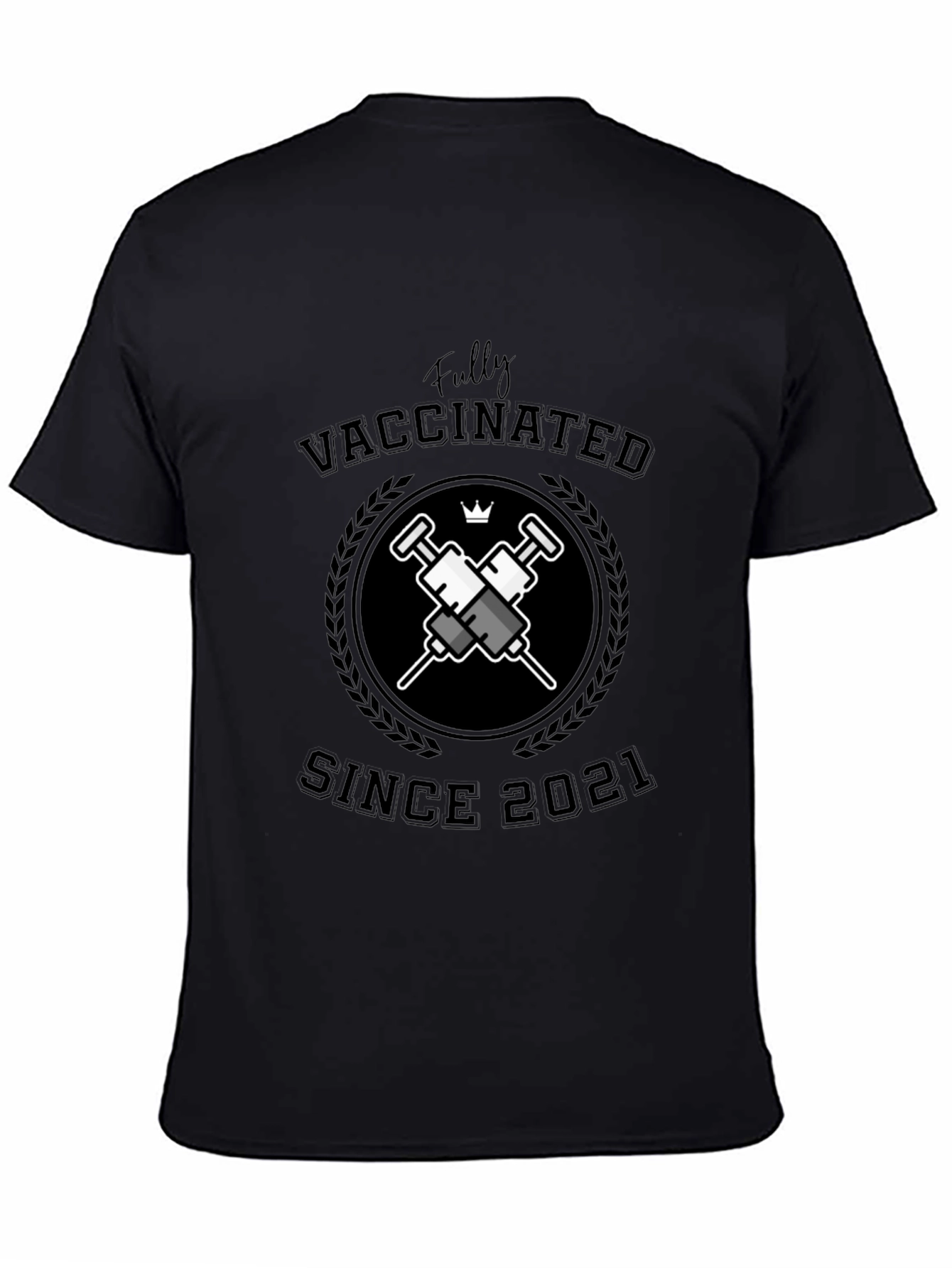 Fully Vaccinated Since 2021 Graphic T-Shirt