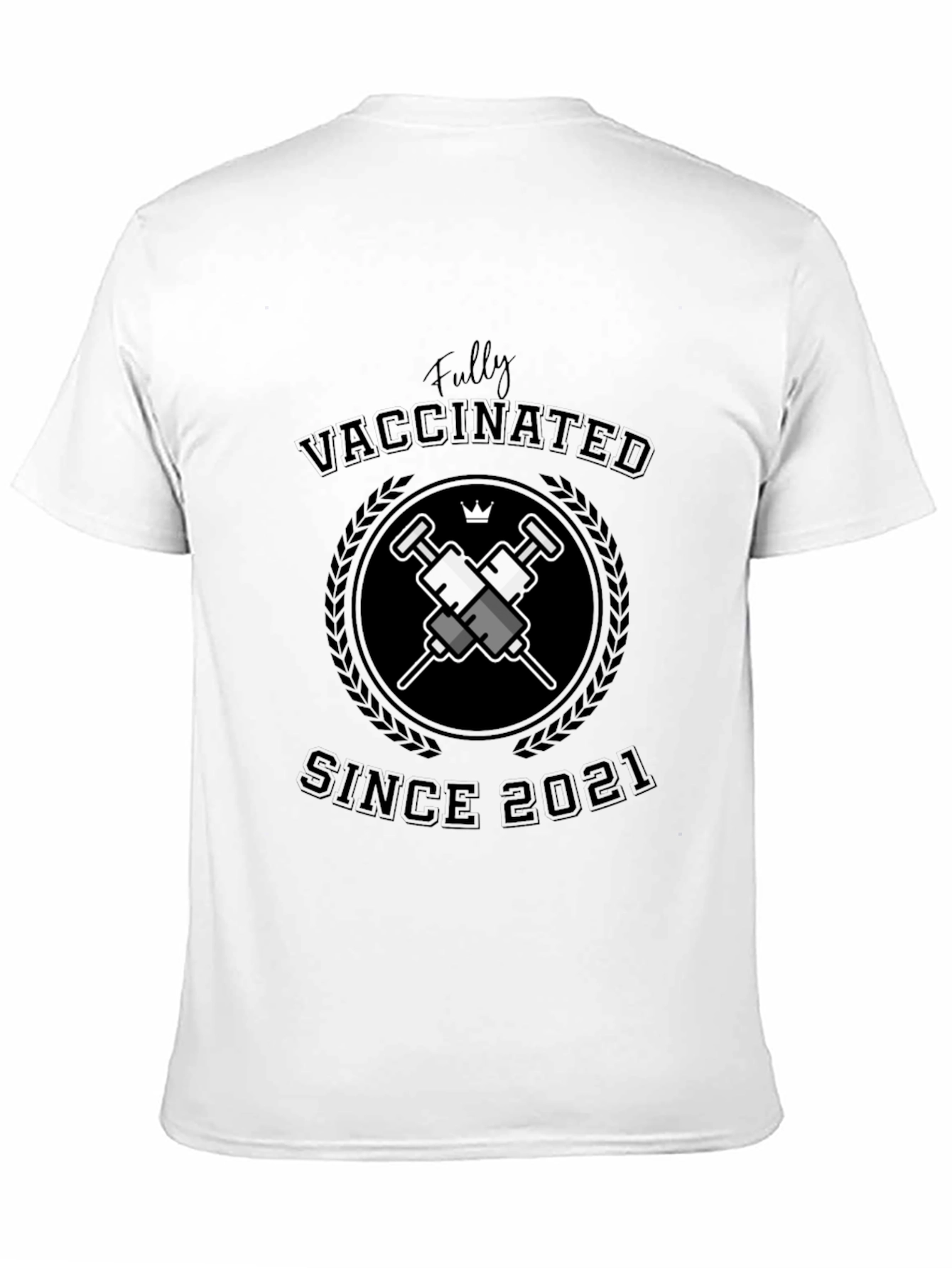 Fully Vaccinated Since 2021 Graphic T-Shirt