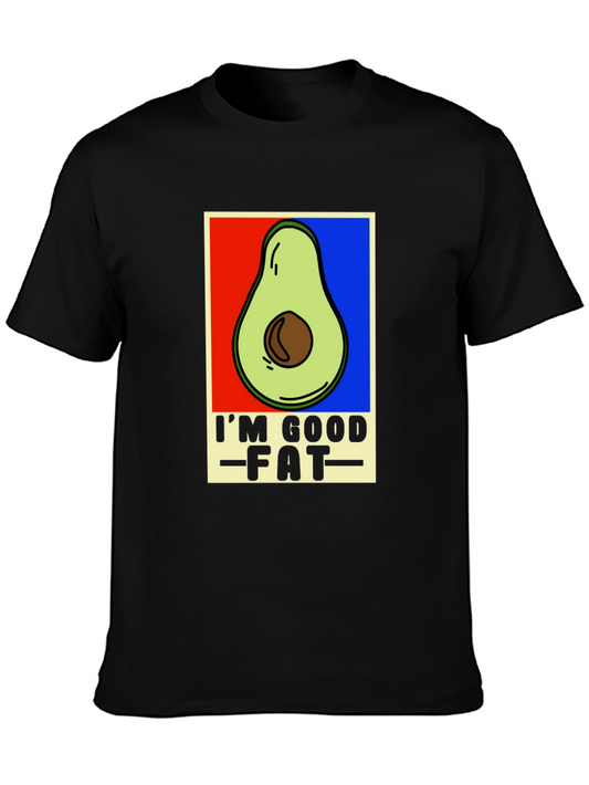 Avocado Im Good Fat Graphic T-Shirt
