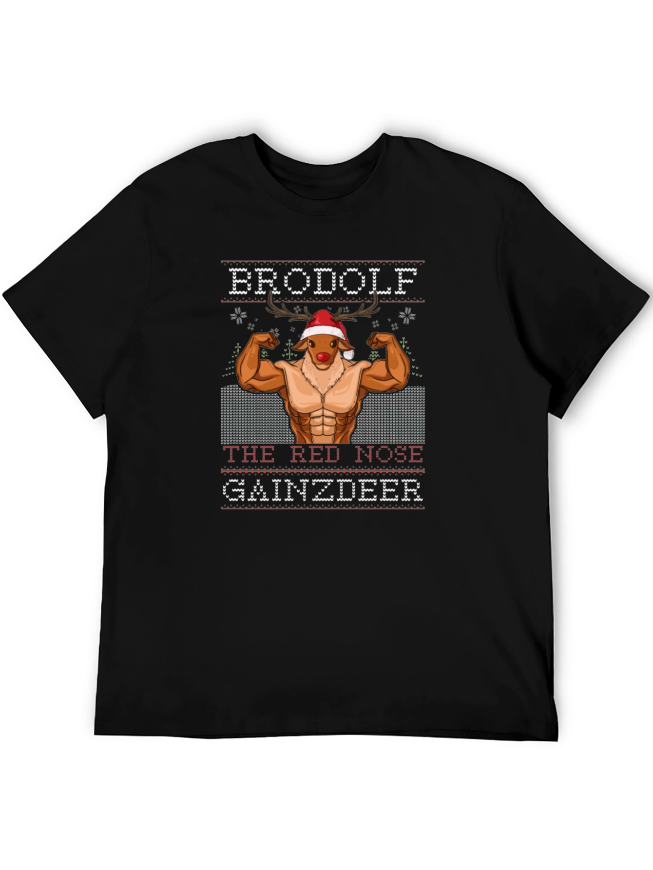 Brodolf The Red Nose Gainzdeer T-Shirt