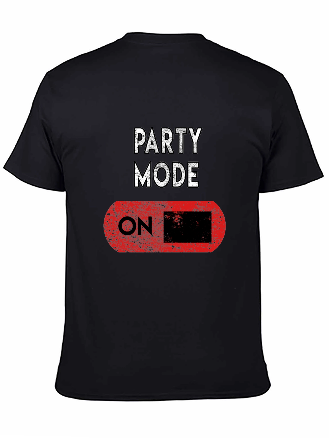 Party Mode ON Black T-Shirt - Fun Graphic Tee