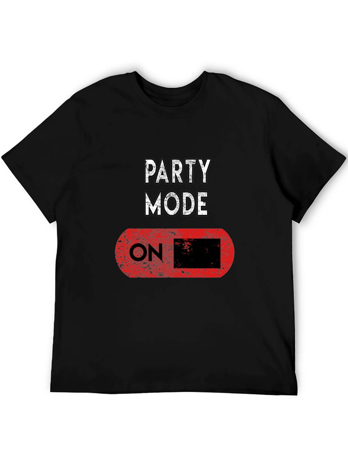 Party Mode ON Black T-Shirt - Fun Graphic Tee