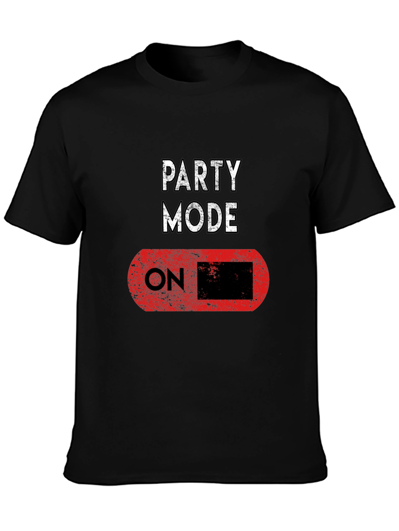 Party Mode ON Black T-Shirt - Fun Graphic Tee