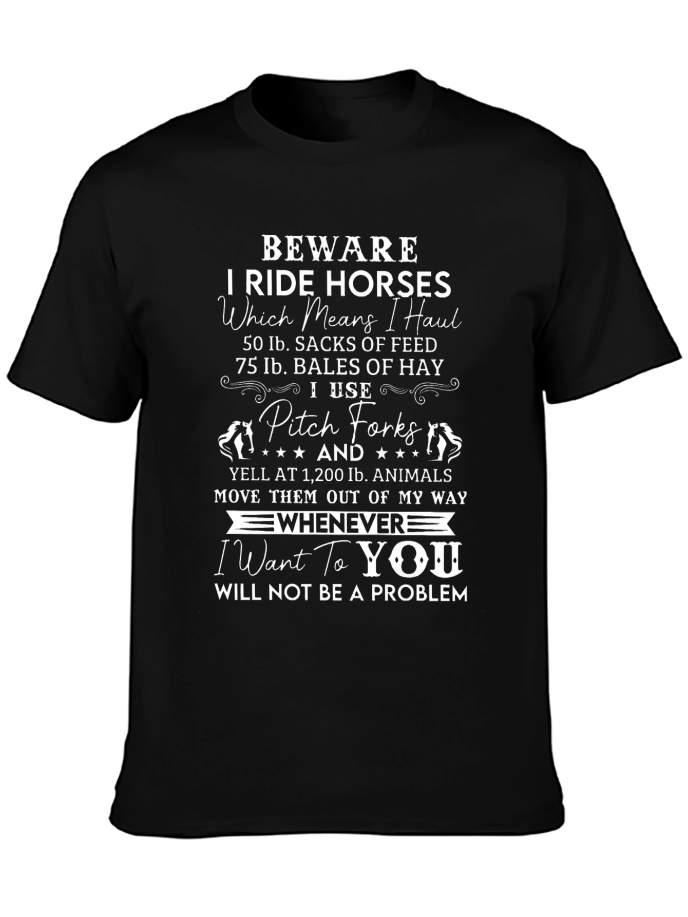 Beware I Ride Horses Graphic T-Shirt