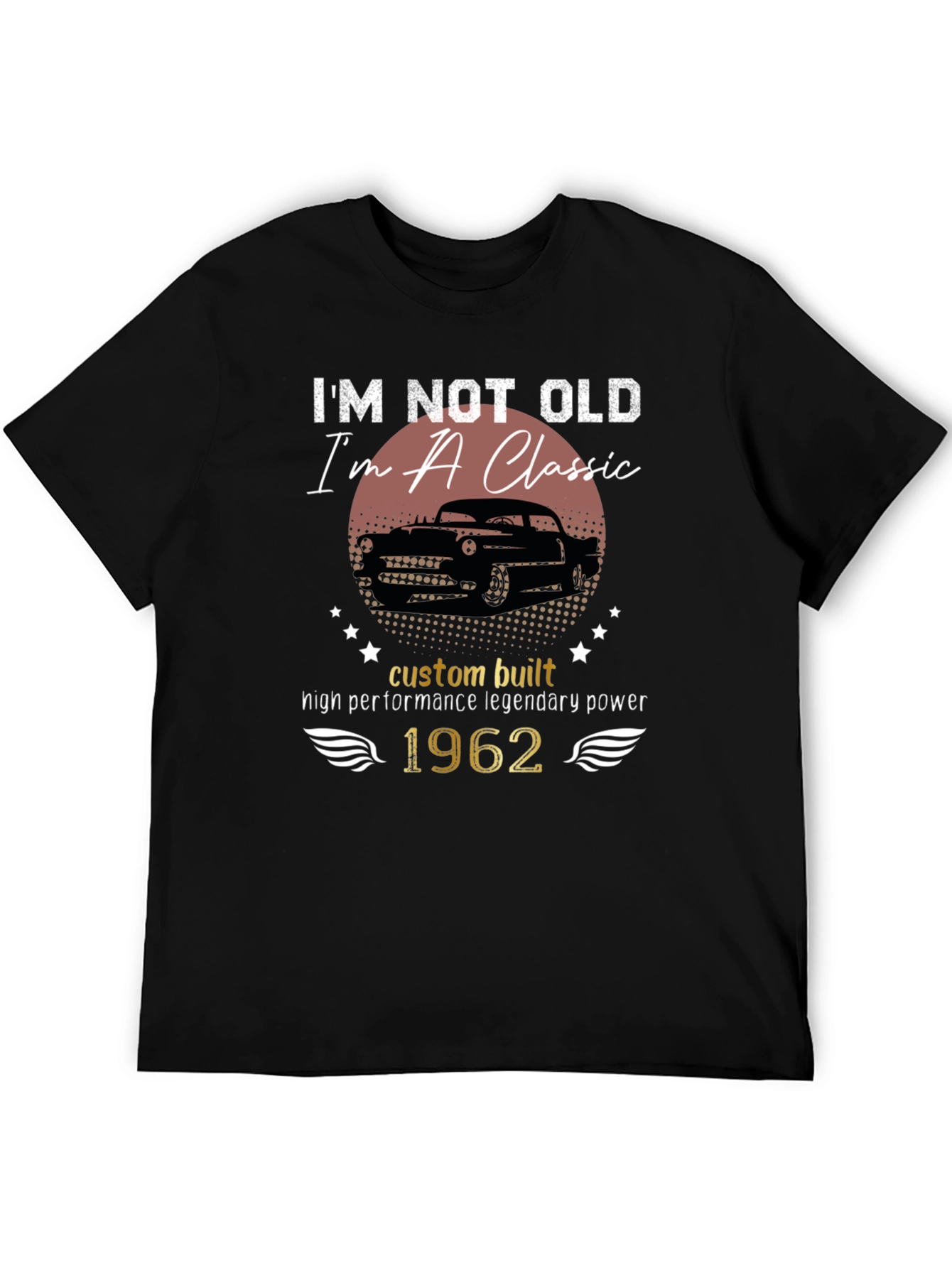Im Not Old Im A Classic 1962 T-Shirt