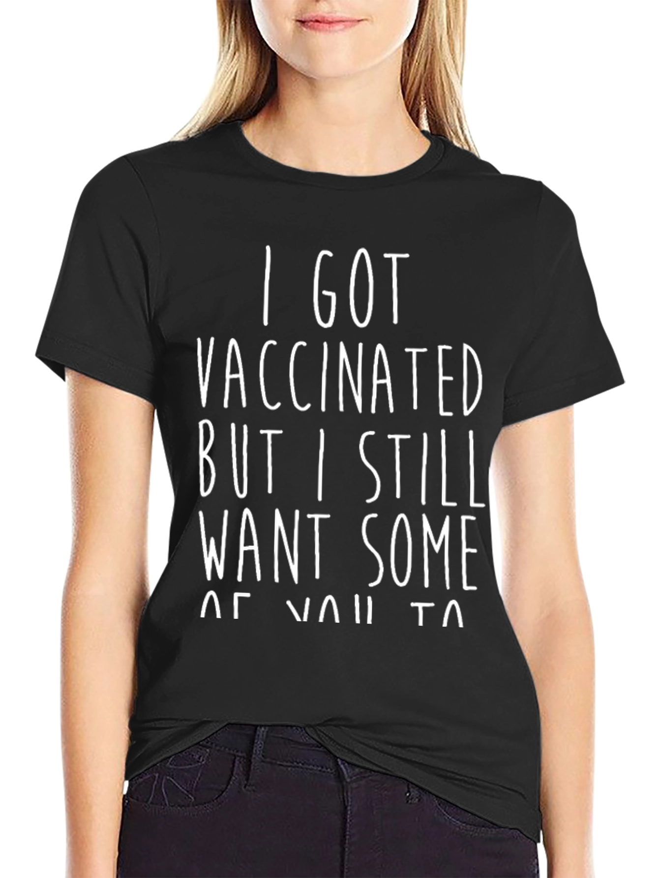 I Got Vaccinated T-Shirt: Funny Statement Tee