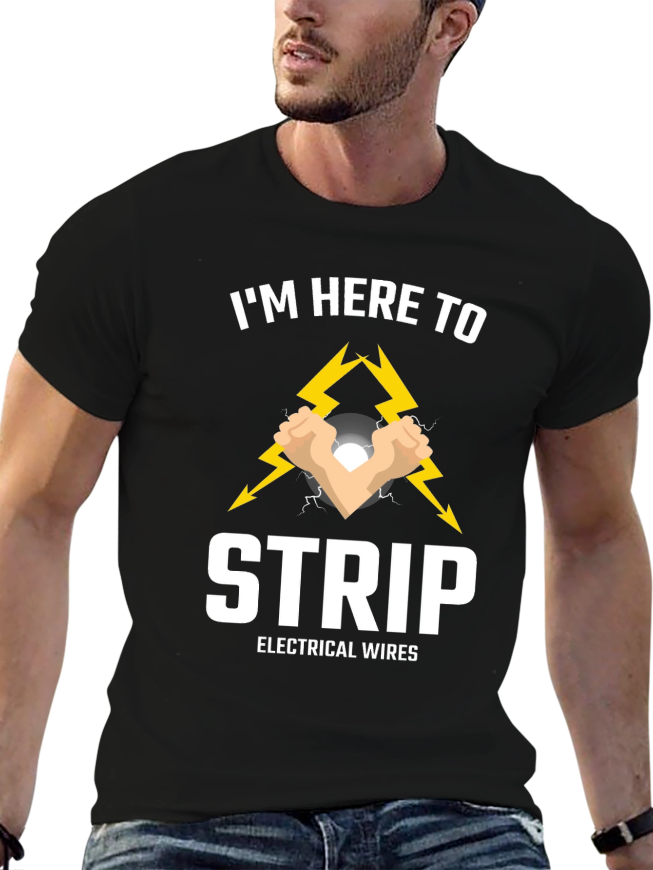 Im Here to Strip Electrical Wires T-Shirt