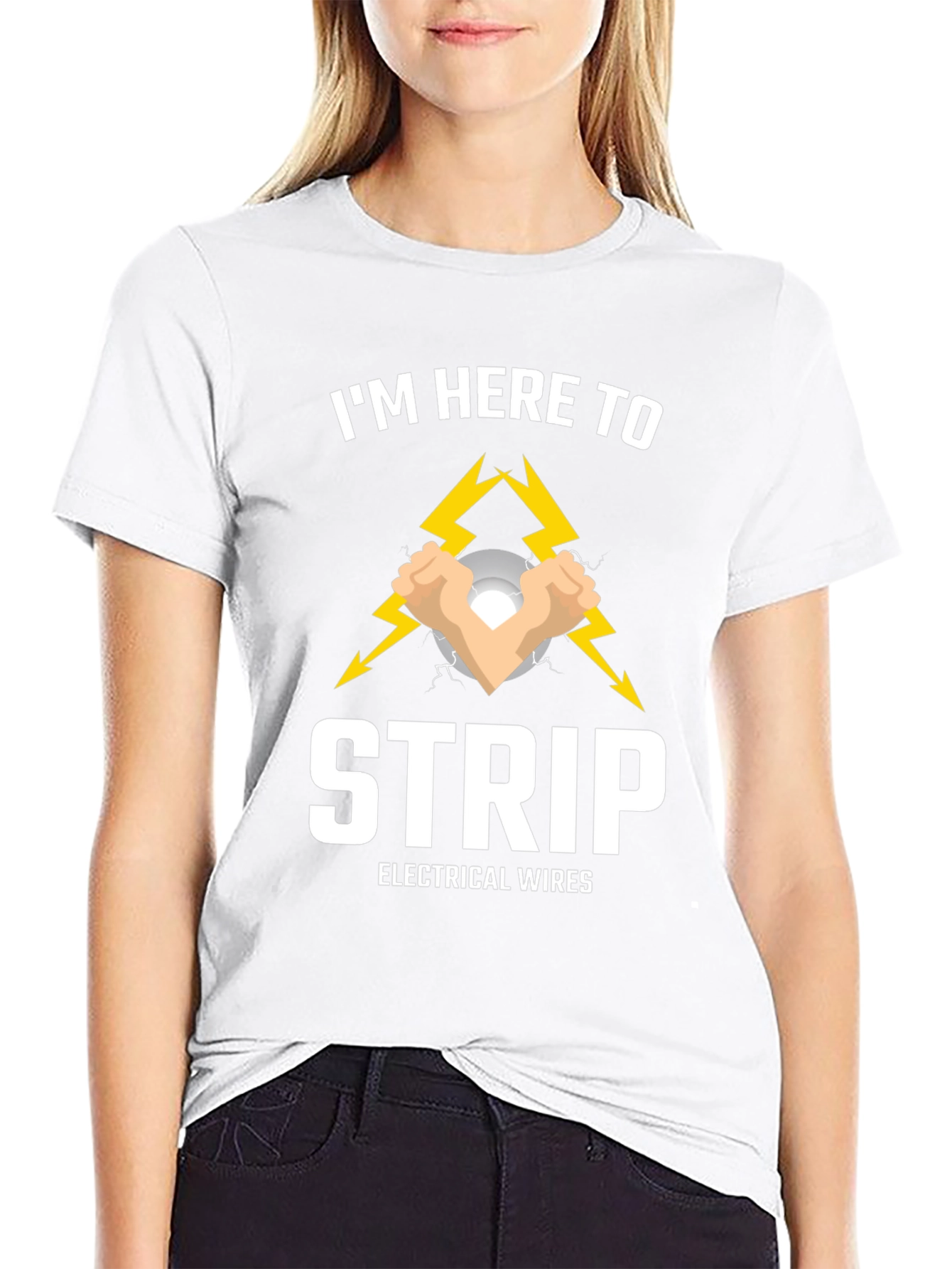 Im Here to Strip Electrical Wires T-Shirt