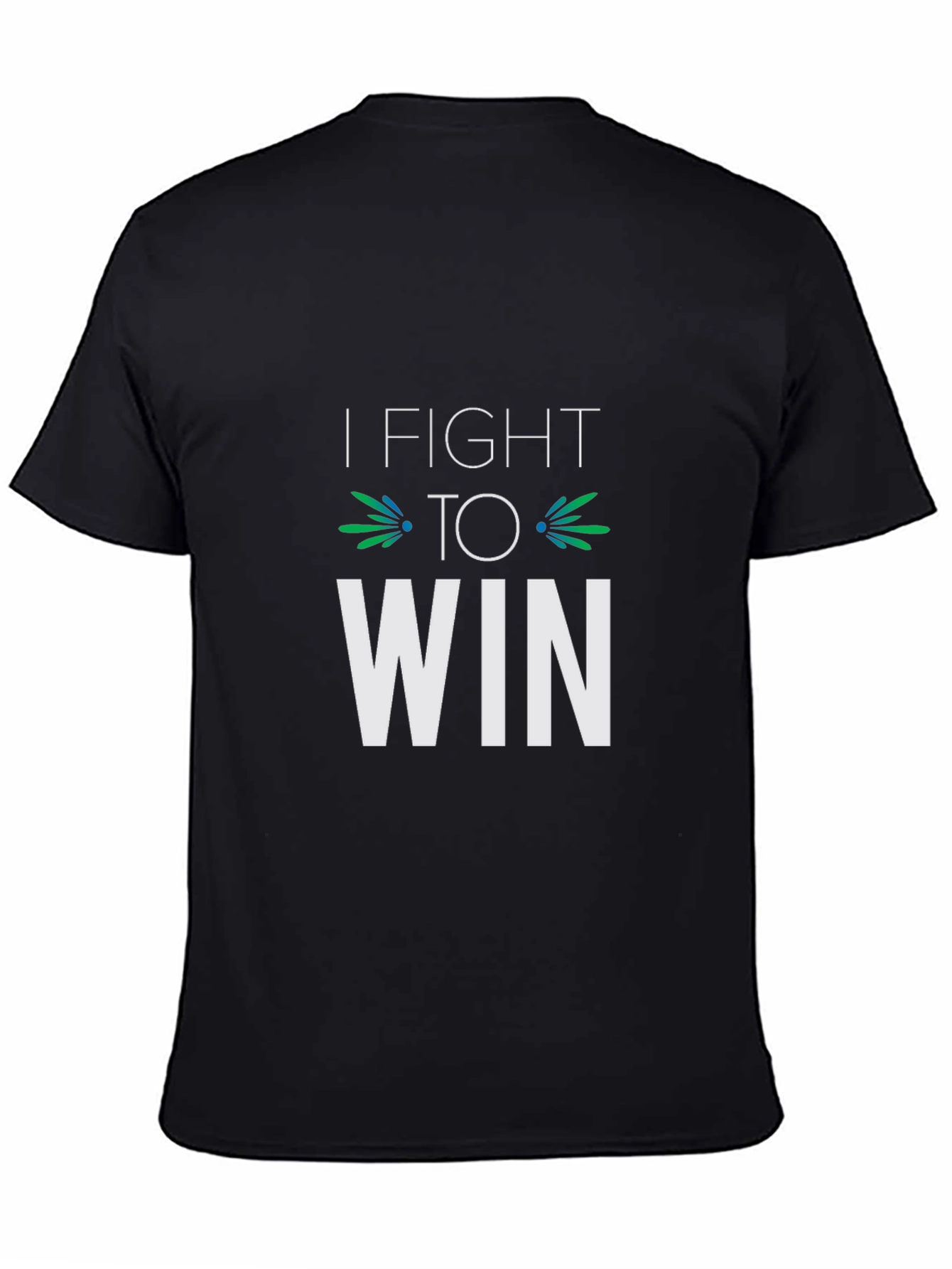 I Fight To Win Graphic Tee