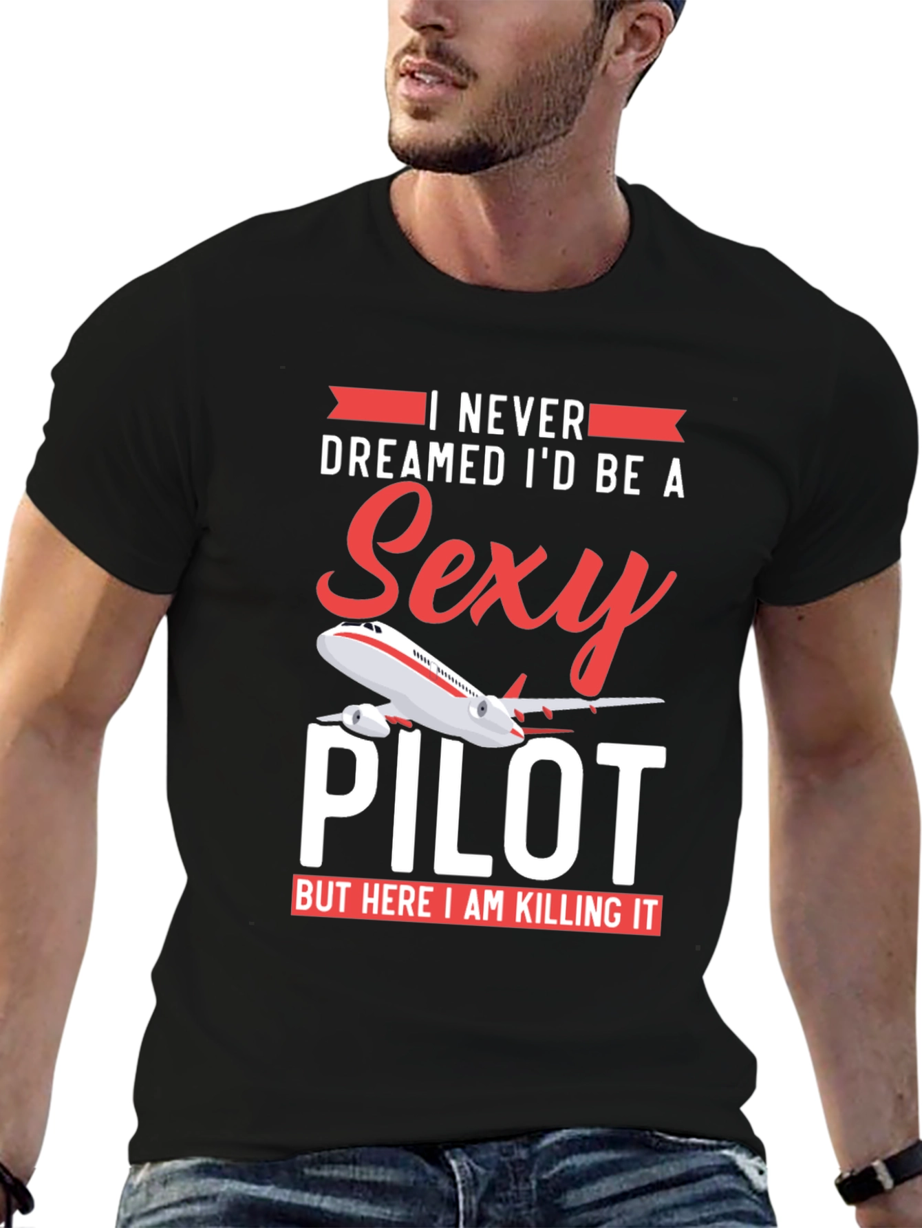 Sexy Pilot T-Shirt - Funny Aviation Gift