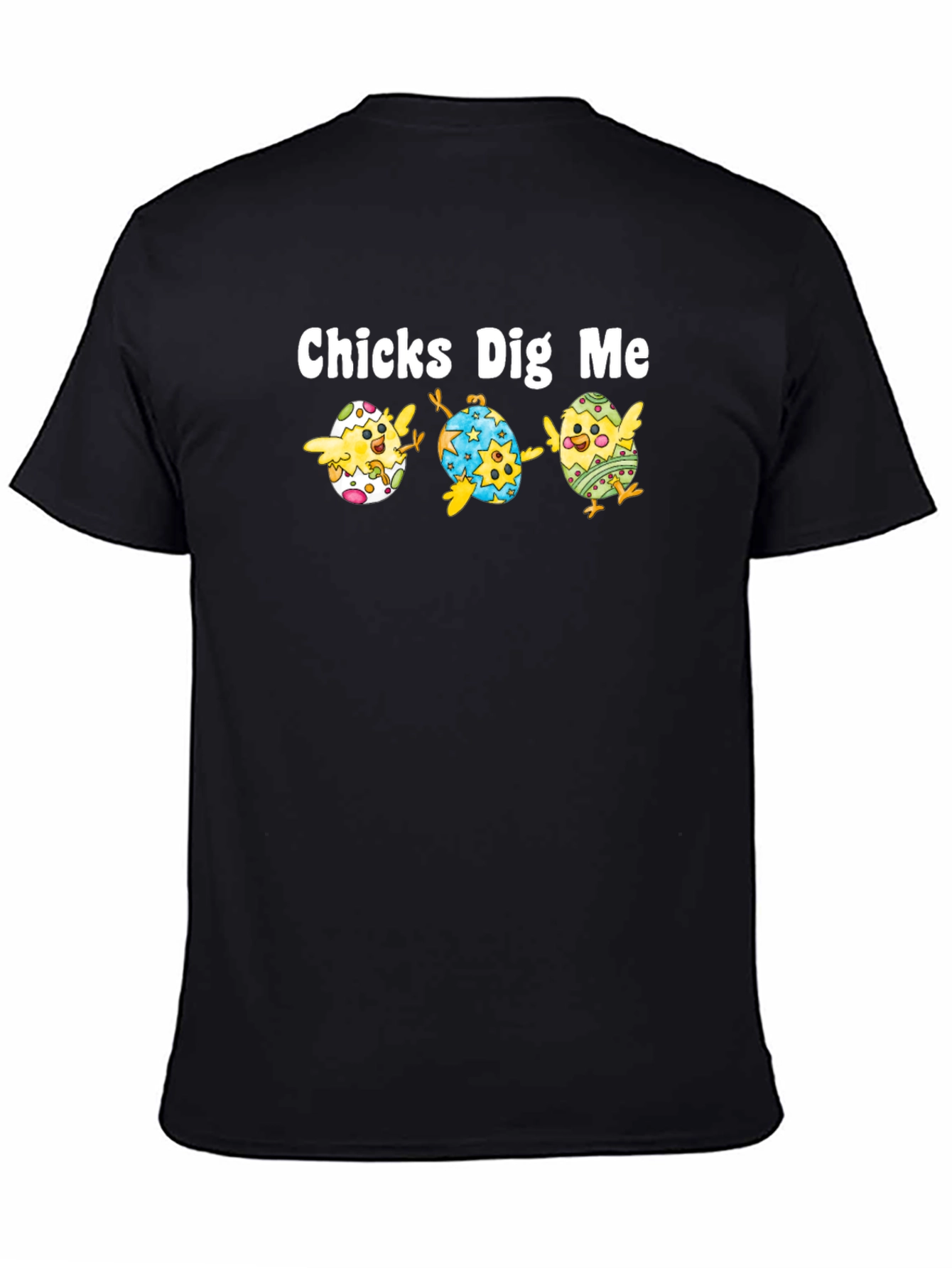 Chicks Dig Me Easter T-Shirt