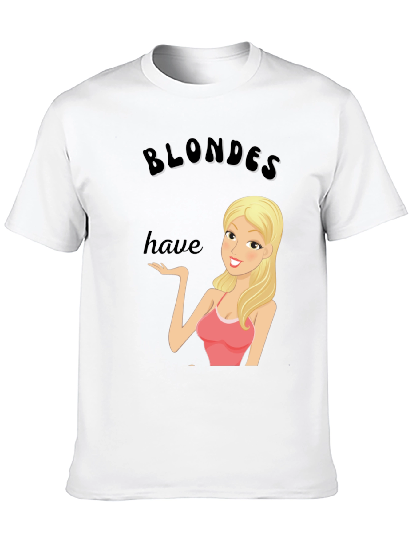 Blondes Have More Fun T-Shirt - Black