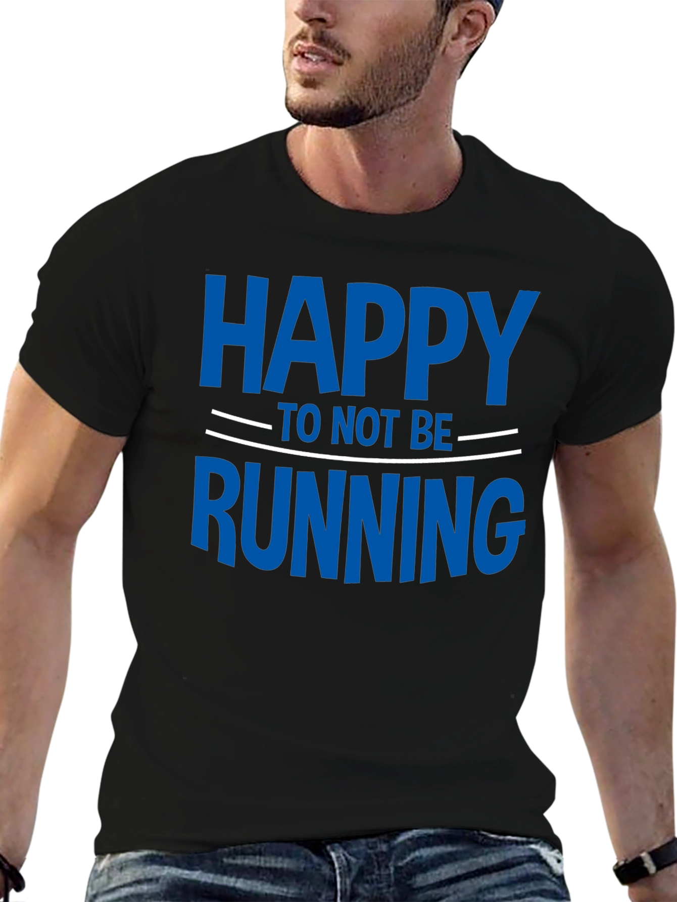 Funny Happy To Not Be Running T-Shirt