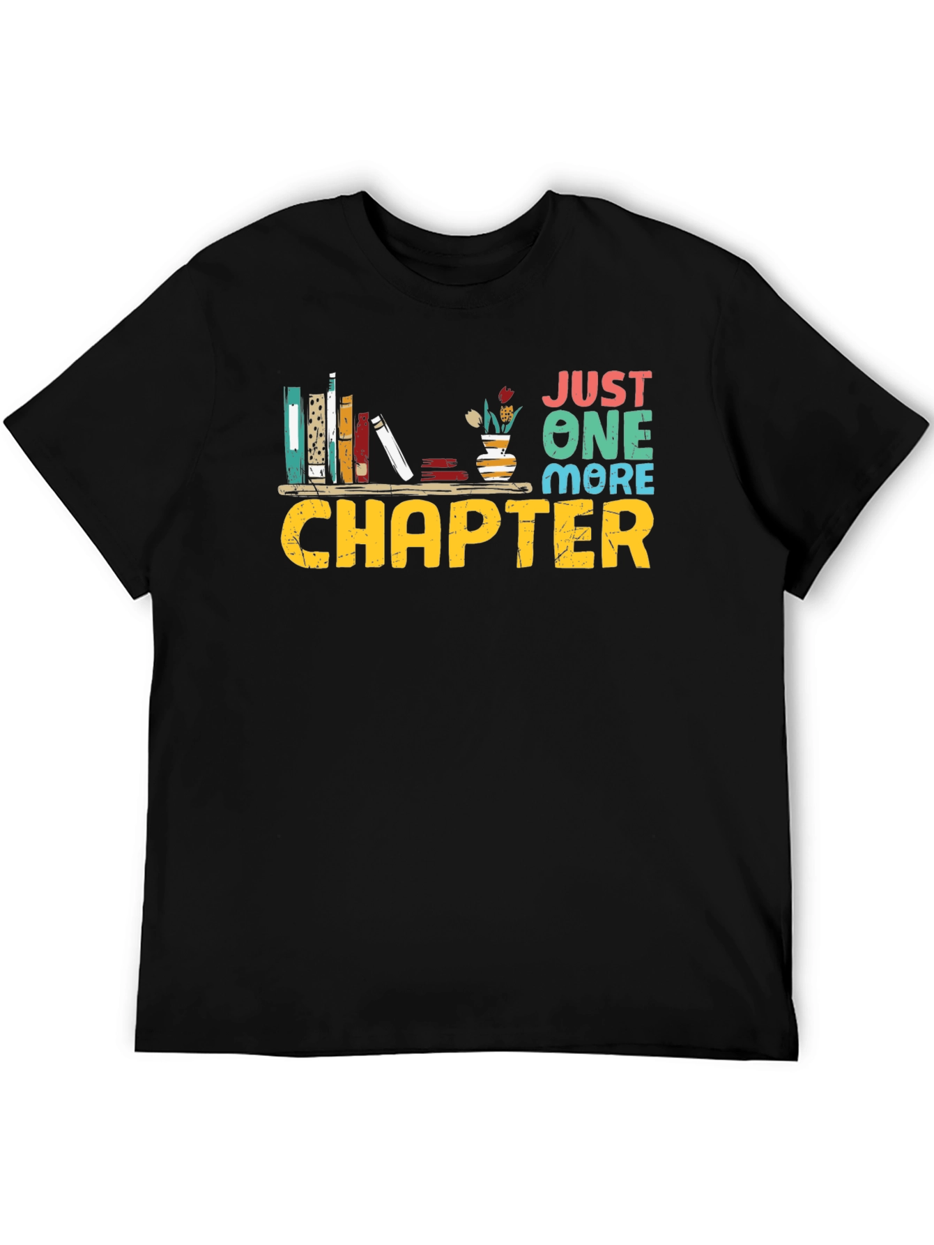 Just One More Chapter Book Lover T-Shirt
