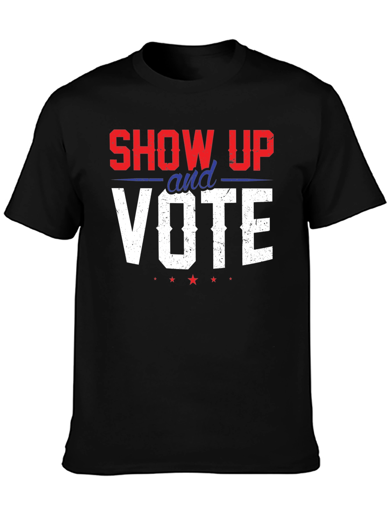 Show Up And Vote Graphic Tee - Patriotic T-Shirt