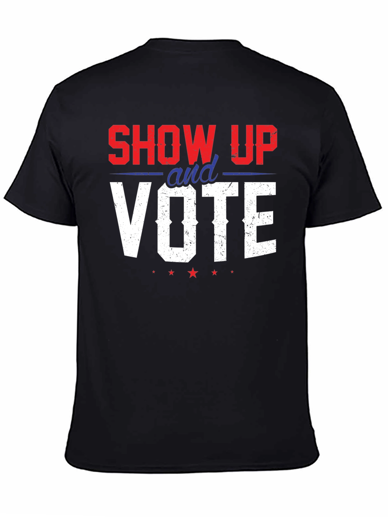 Show Up And Vote Graphic Tee - Patriotic T-Shirt