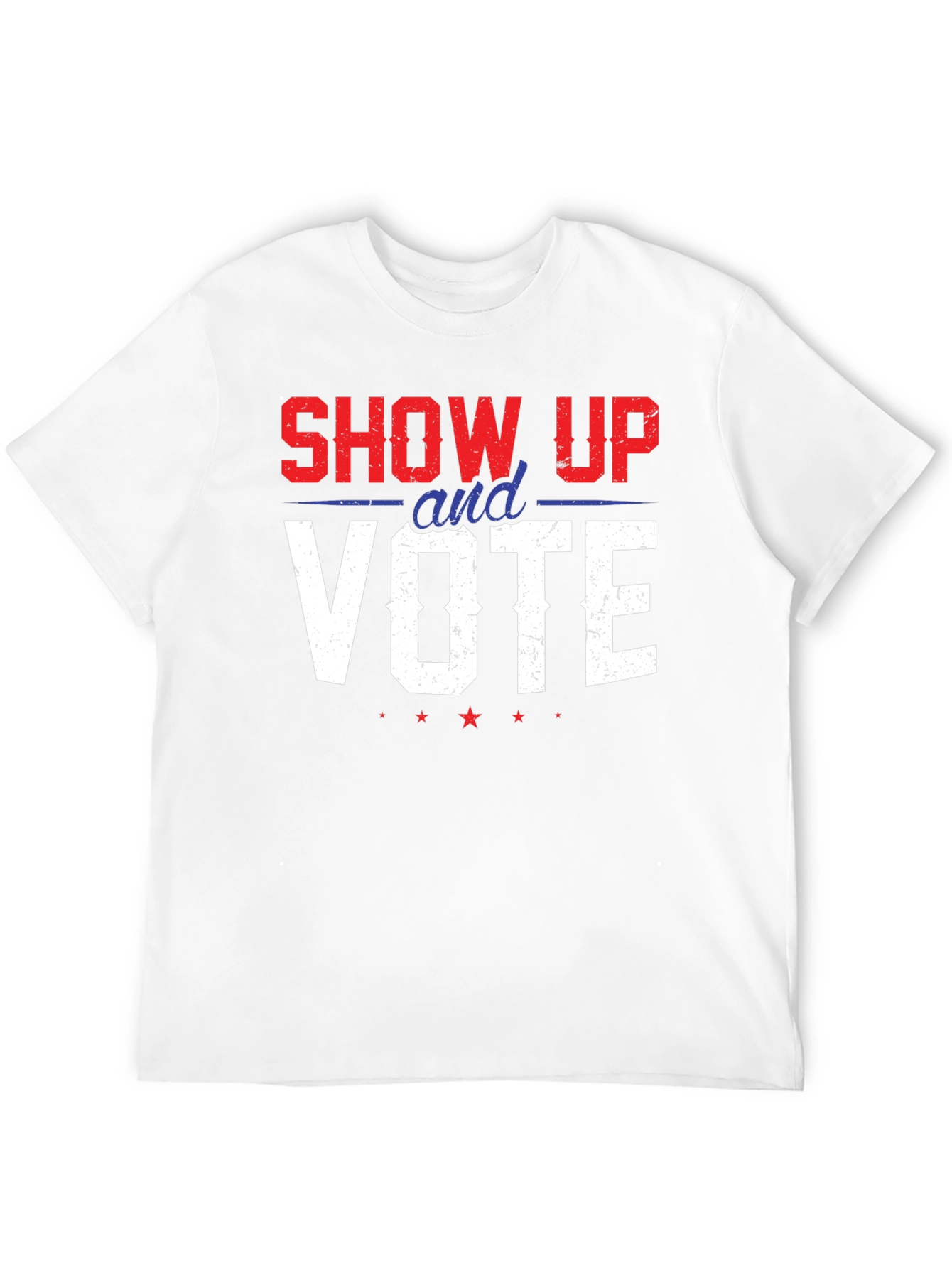 Show Up And Vote Graphic Tee - Patriotic T-Shirt