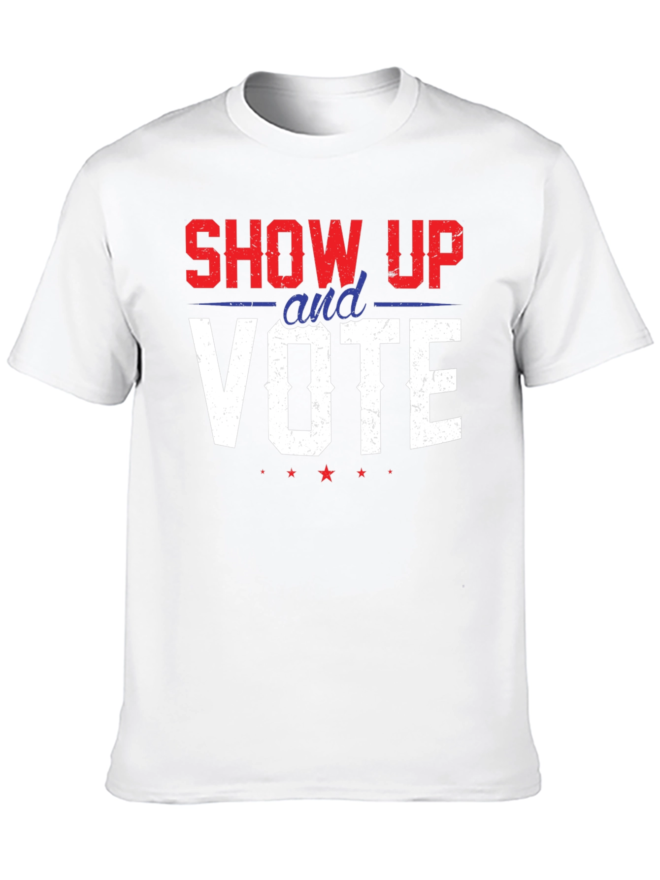 Show Up And Vote Graphic Tee - Patriotic T-Shirt