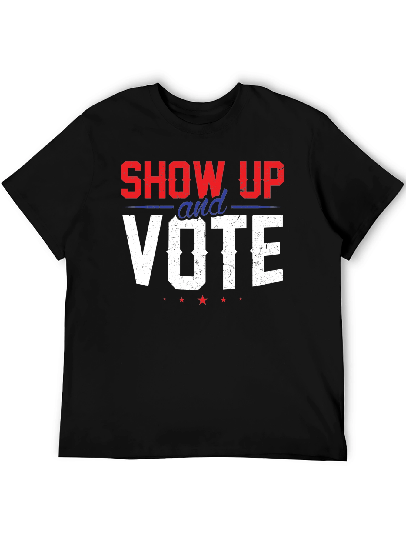 Show Up And Vote Graphic Tee - Patriotic T-Shirt