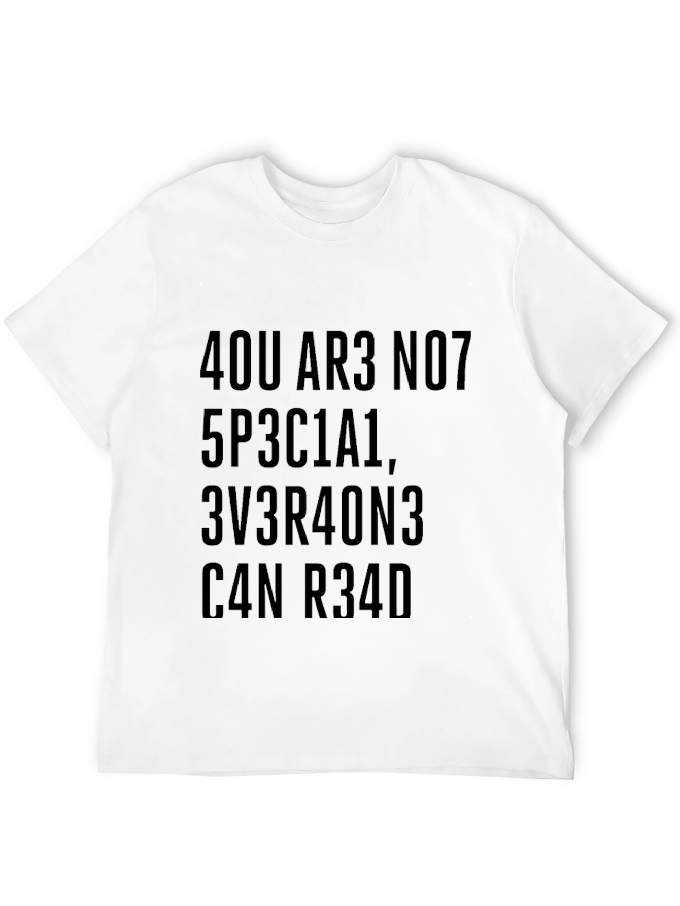 You Are Not Special T-Shirt
