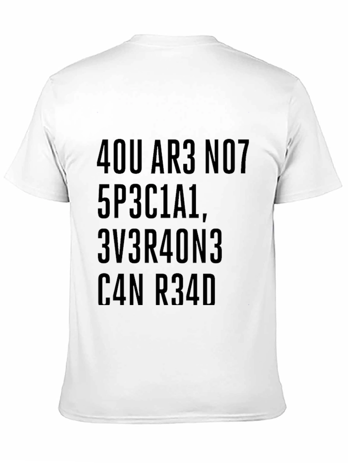 You Are Not Special T-Shirt