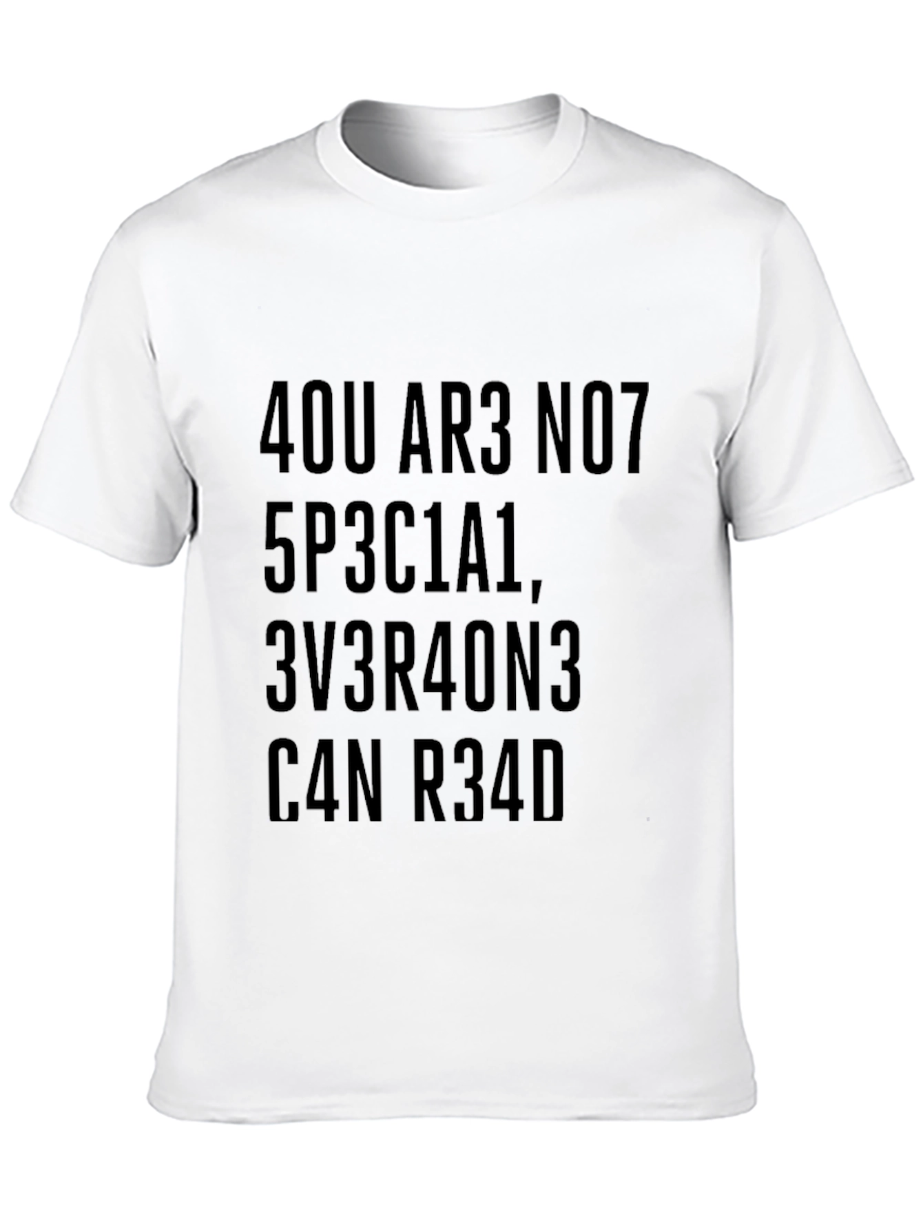 You Are Not Special T-Shirt