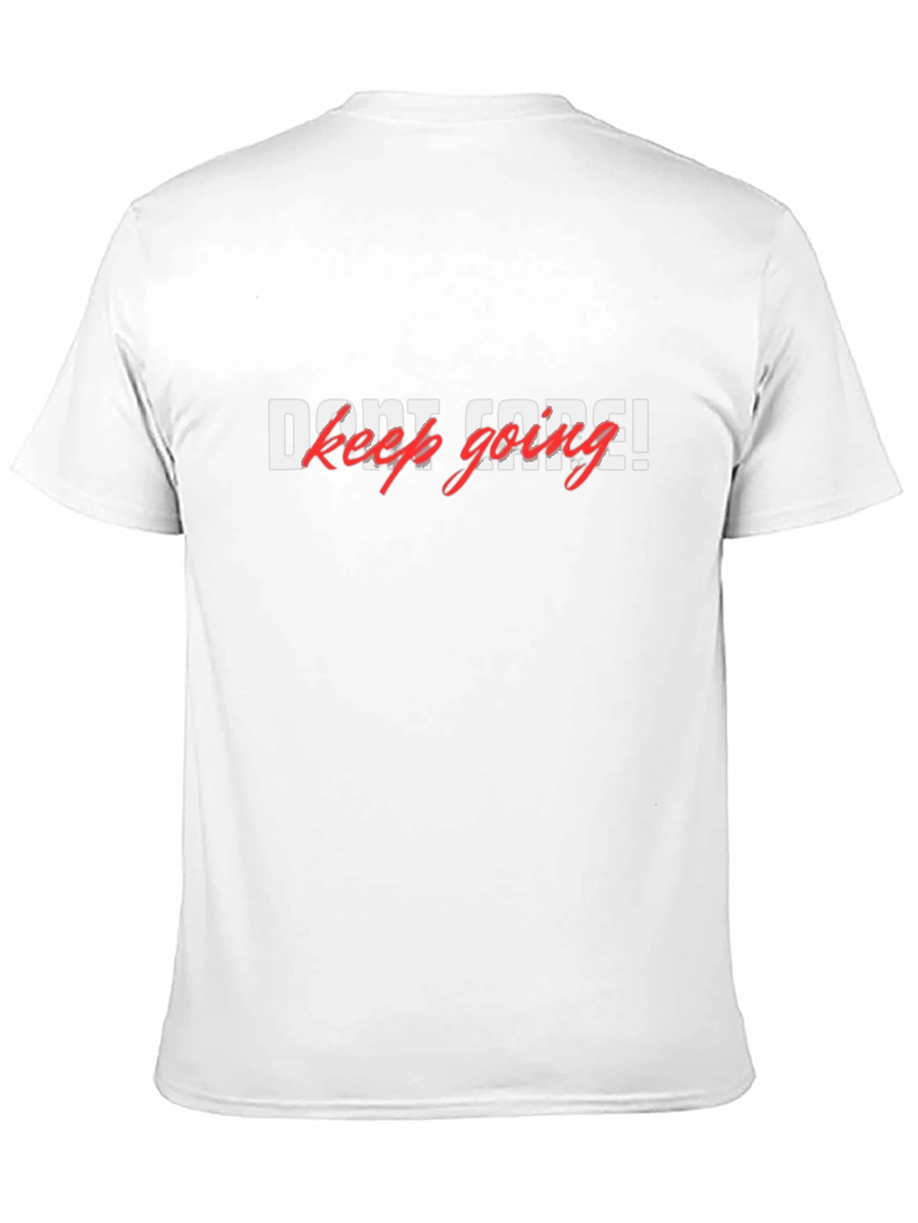 Dont Code! Keep Going Graphic T-Shirt
