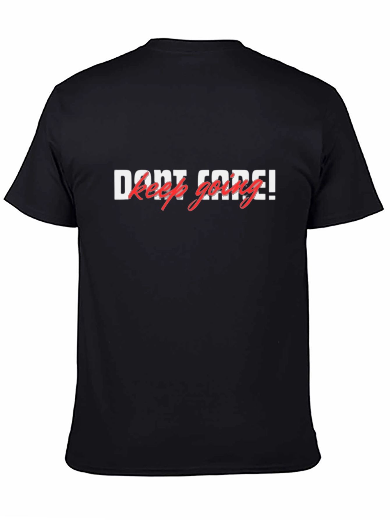 Dont Code! Keep Going Graphic T-Shirt
