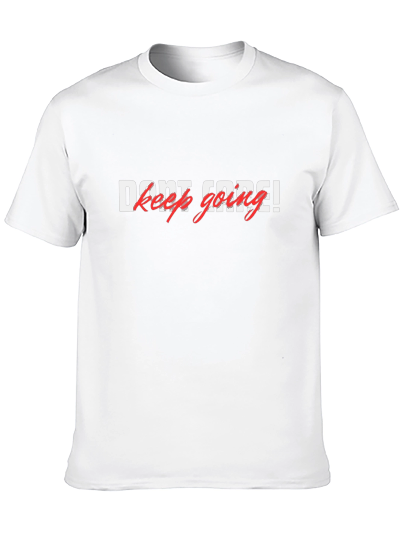 Dont Code! Keep Going Graphic T-Shirt