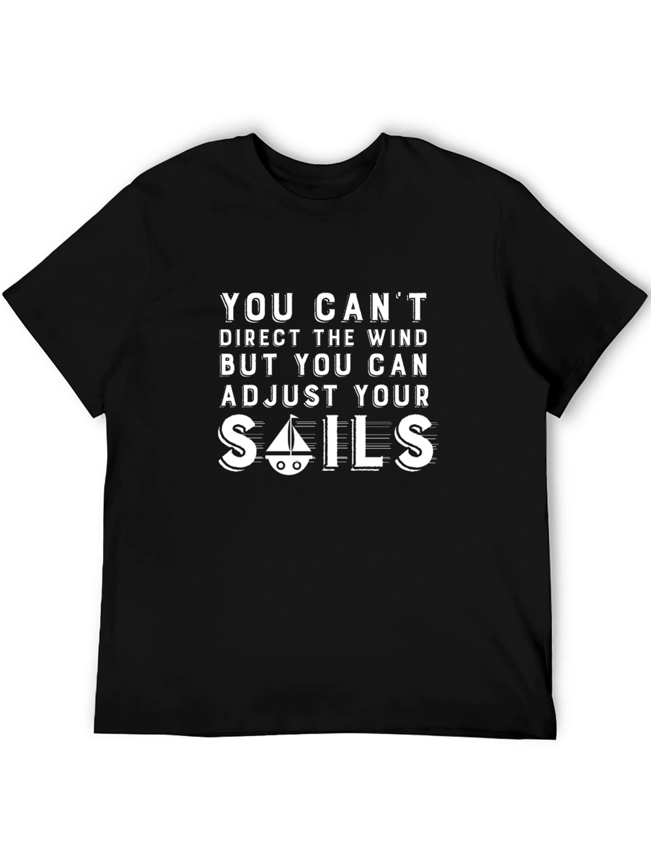 Adjust Your Sails Graphic T-Shirt - Motivational Tee