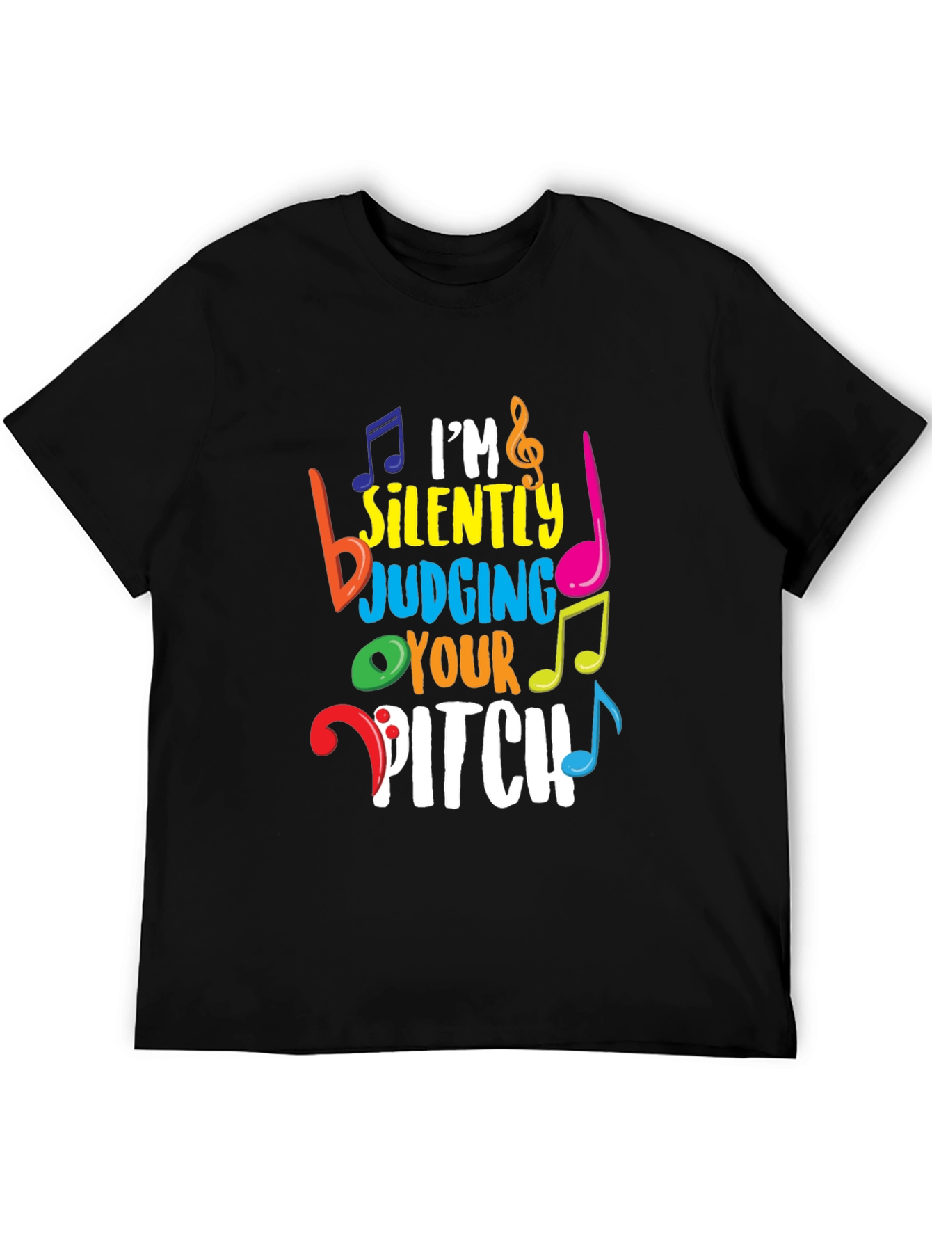 Im Silently Judging Your Pitch Music Lover T-Shirt
