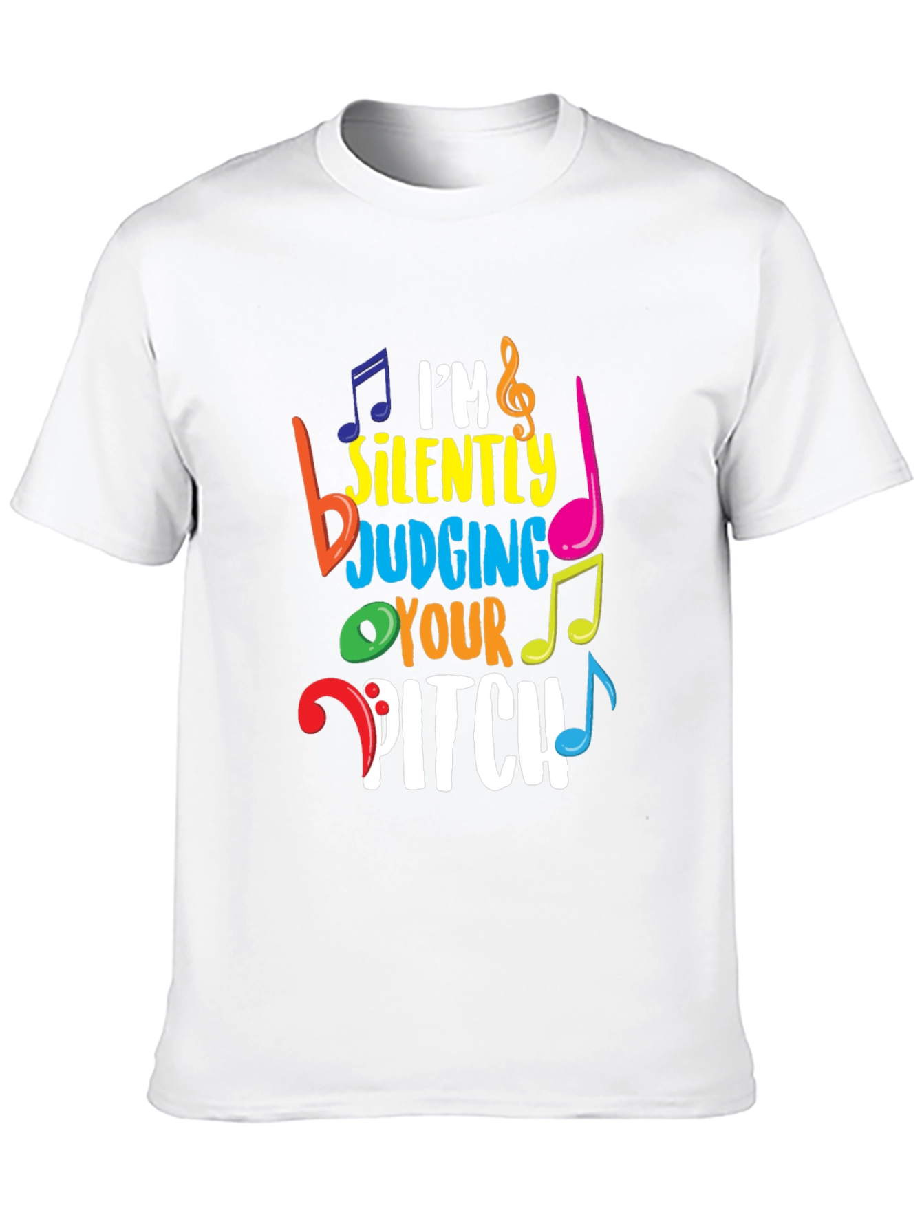 Im Silently Judging Your Pitch Music Lover T-Shirt
