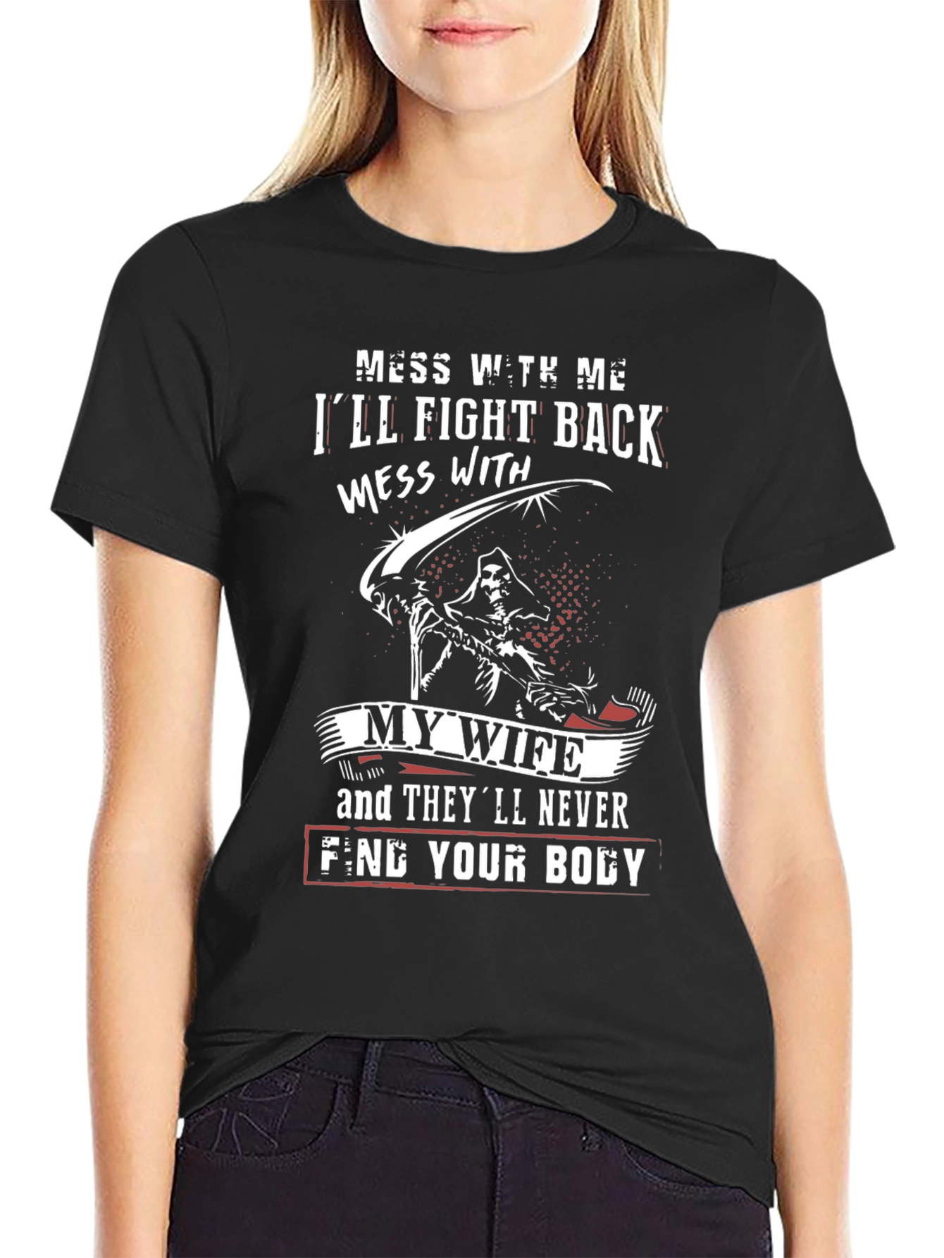 Mess With My Wife T-Shirt